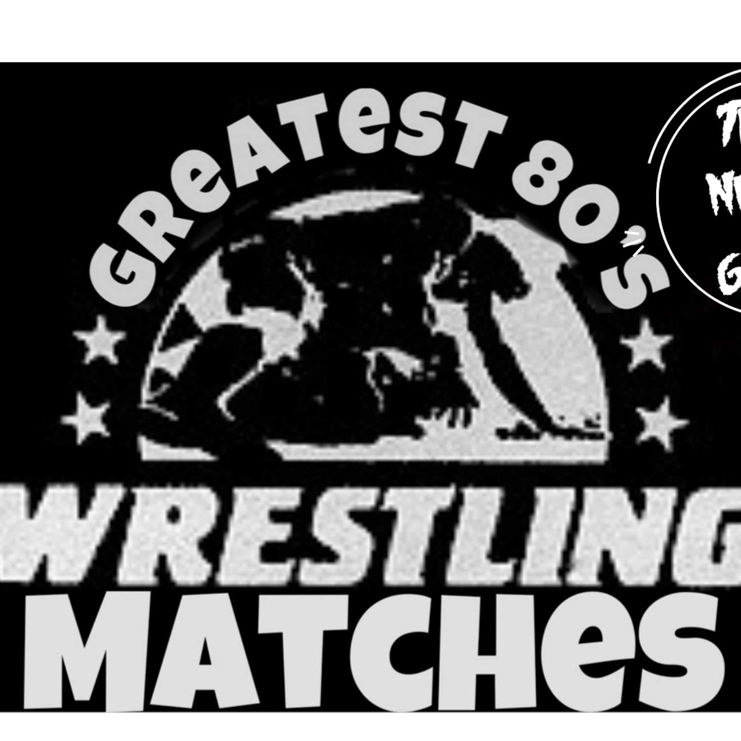 Greatest Wrestling Matches of the 80's