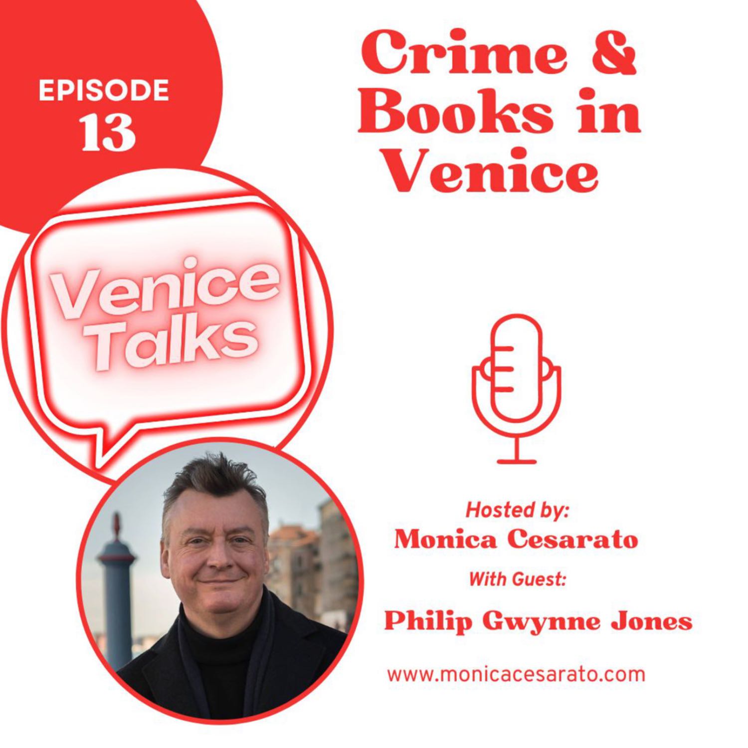 Ep.13 - A chat with with Philip Gwynne Jones, Welsh renowned author of mystery, suspense, and thriller novels living & working in Venice