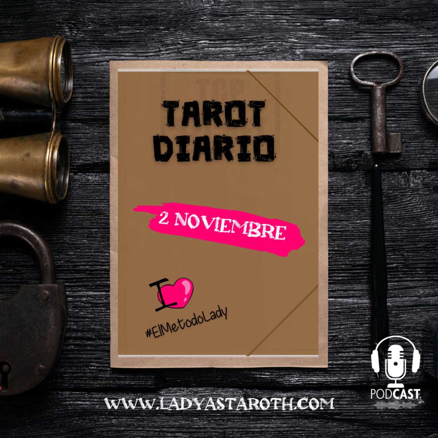 ⭐El Metodo Lady – Tarot Diario 2 Noviembre ⭐