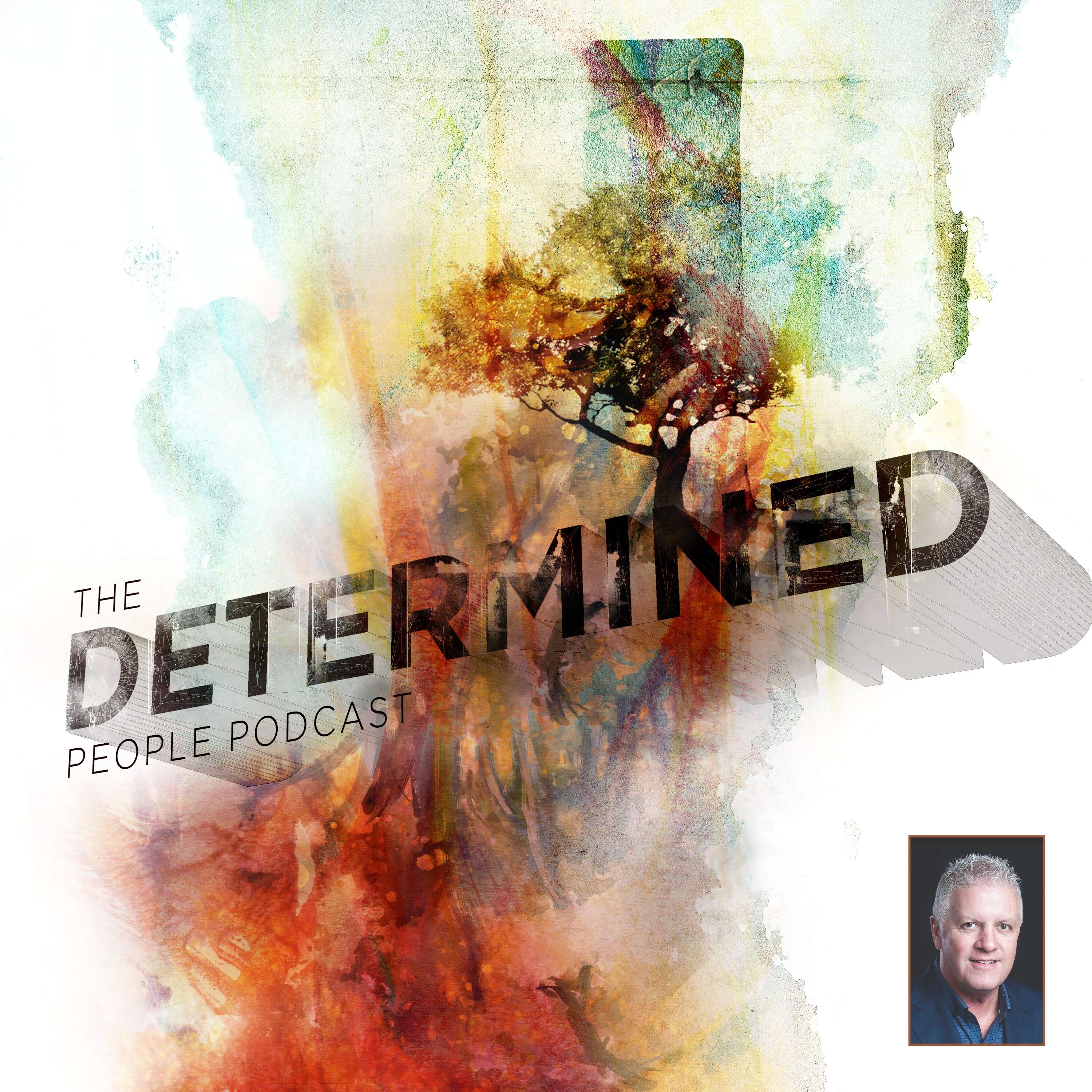 Art Acevedo I The Determined People Podcast Part Two