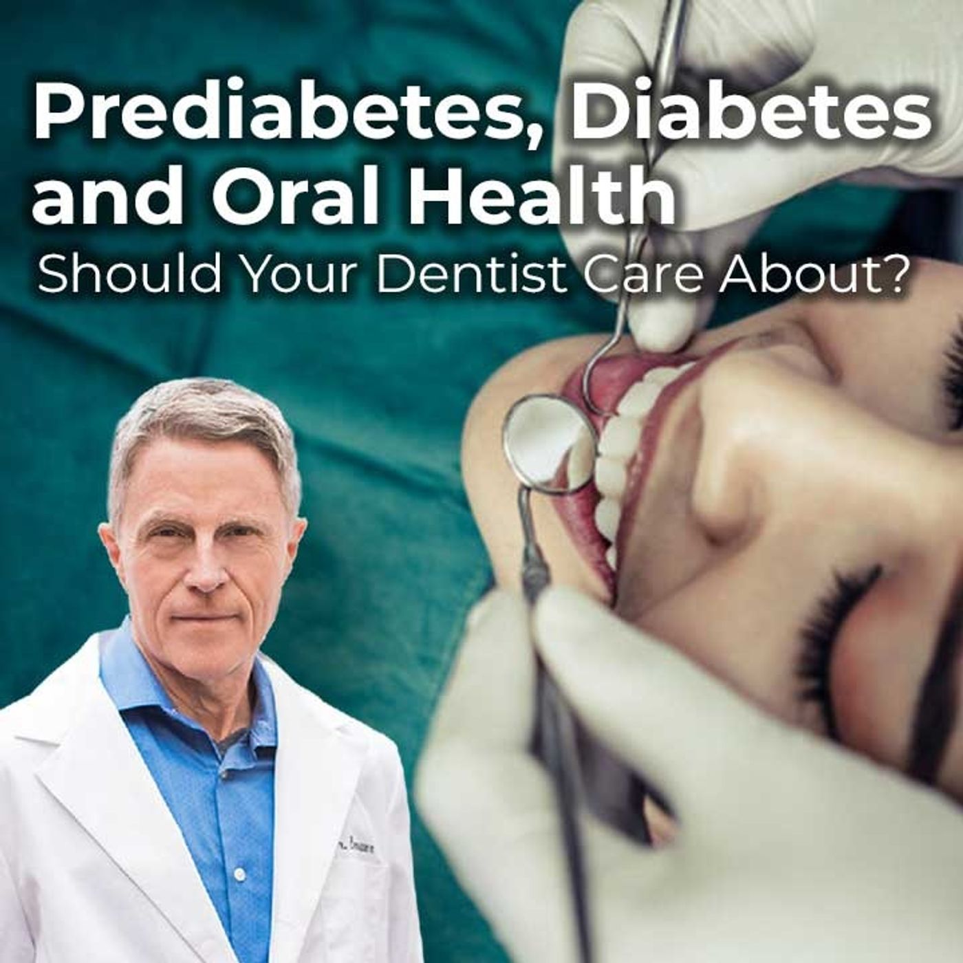 Prediabetes, Diabetes and Oral Health - Should Your Dentist Care? - FORD BREWER MD MPH