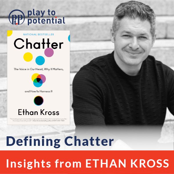 95.02 Ethan Kross - Defining Chatter