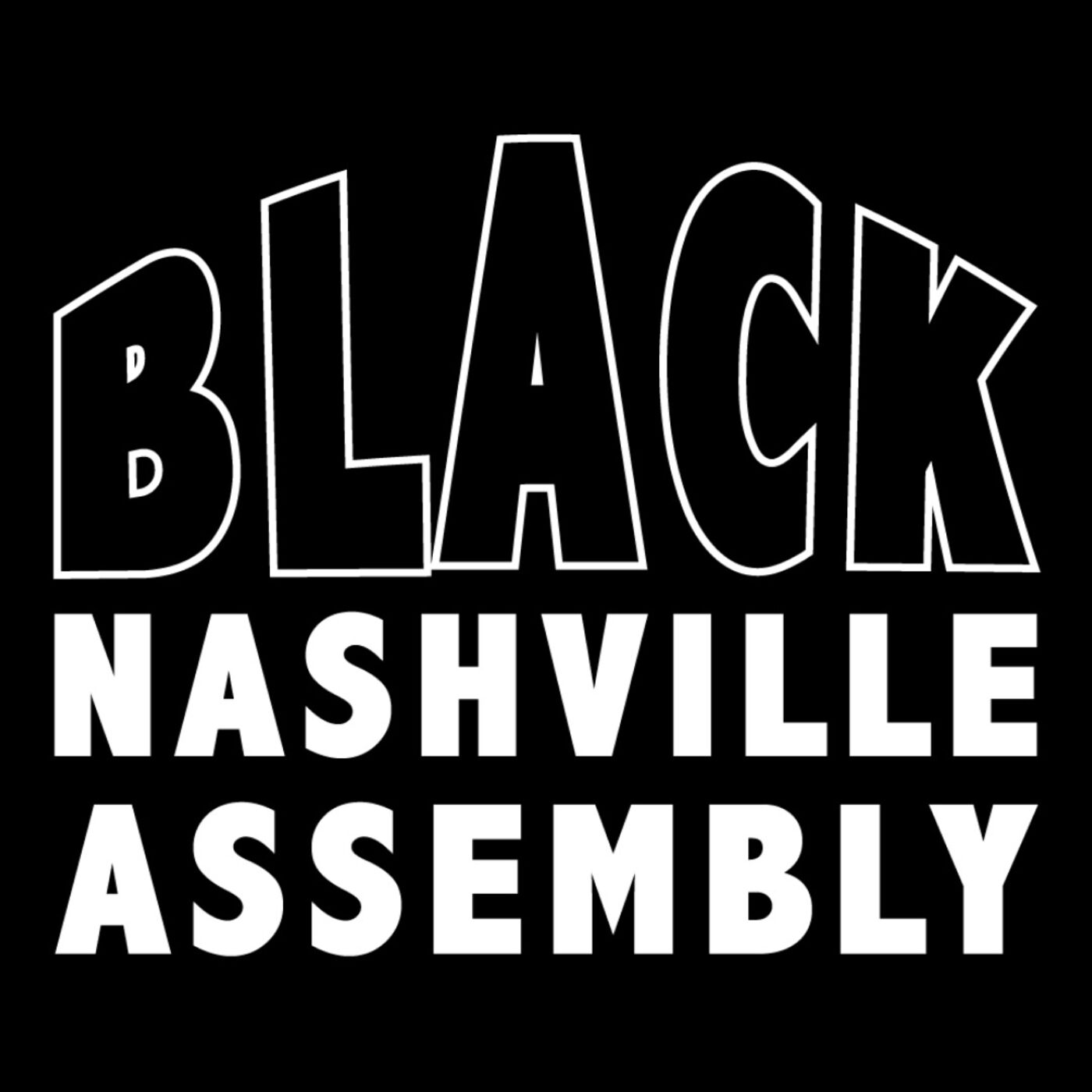 Black Nashville Assembly powered by The Southern Movement Committee 