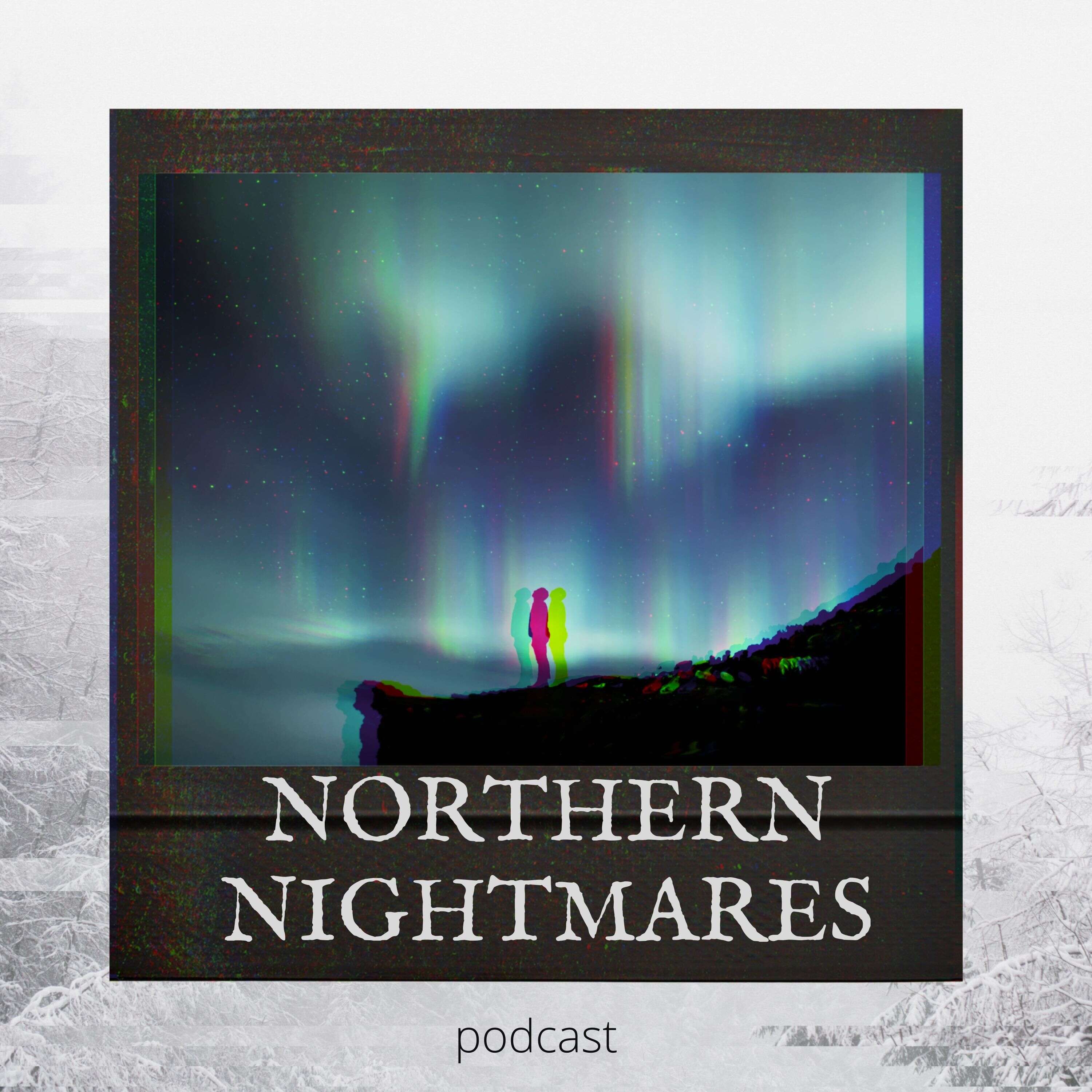 Northern Nightmares 