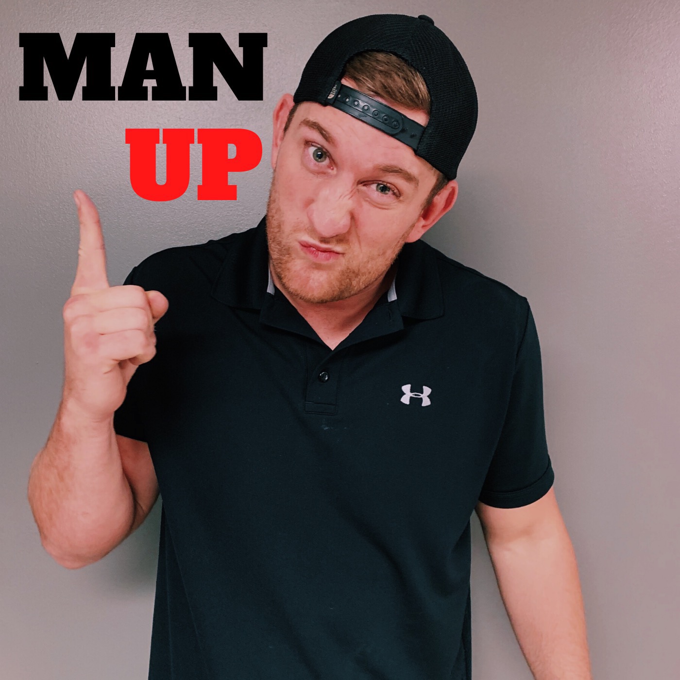 "Learning New and Crazy Things Everyday"  The Man Up Podcast #99