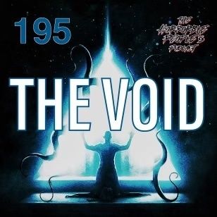 Episode 195: The Void (2016)