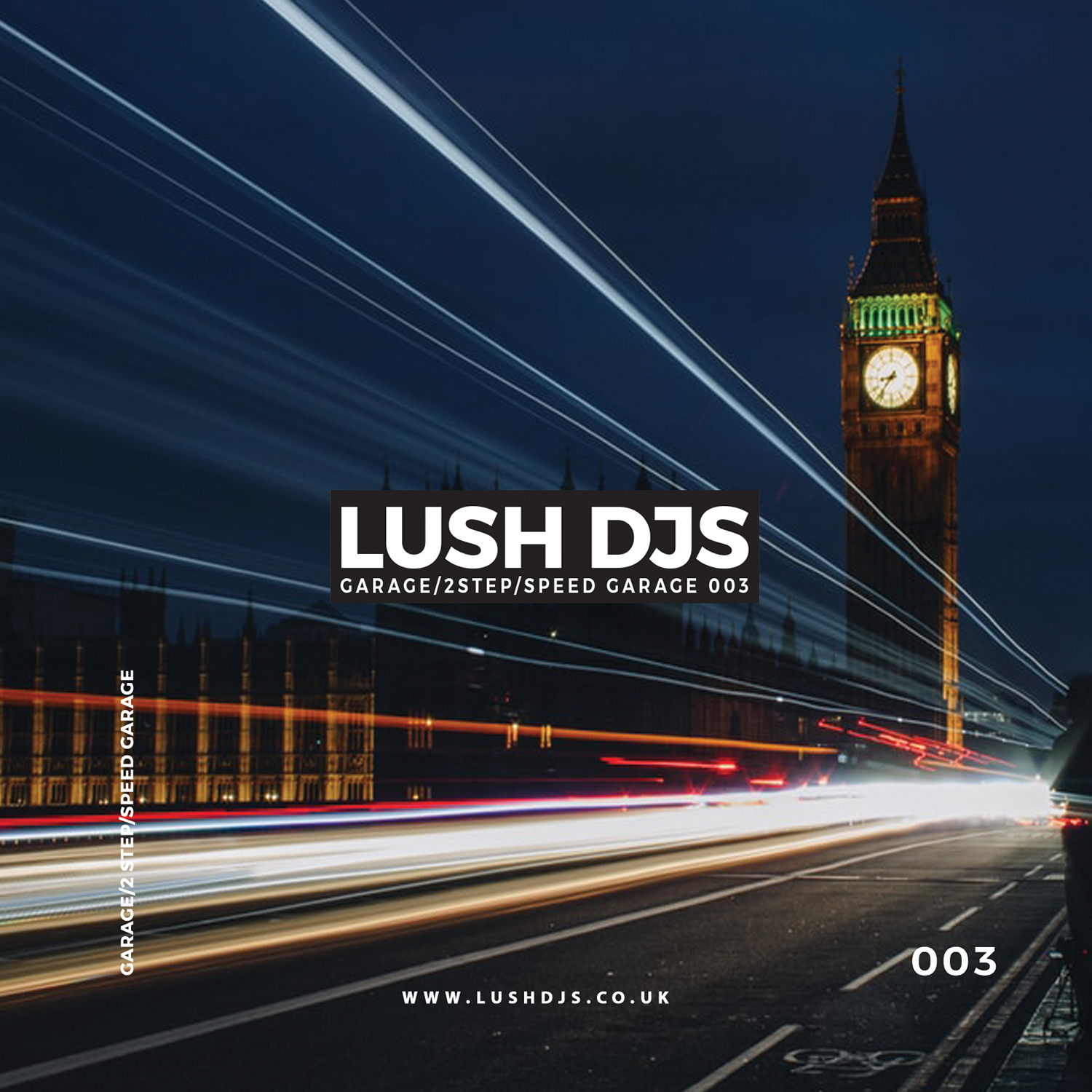 Lush DJs - Garage/2Step/Speed Garage 003