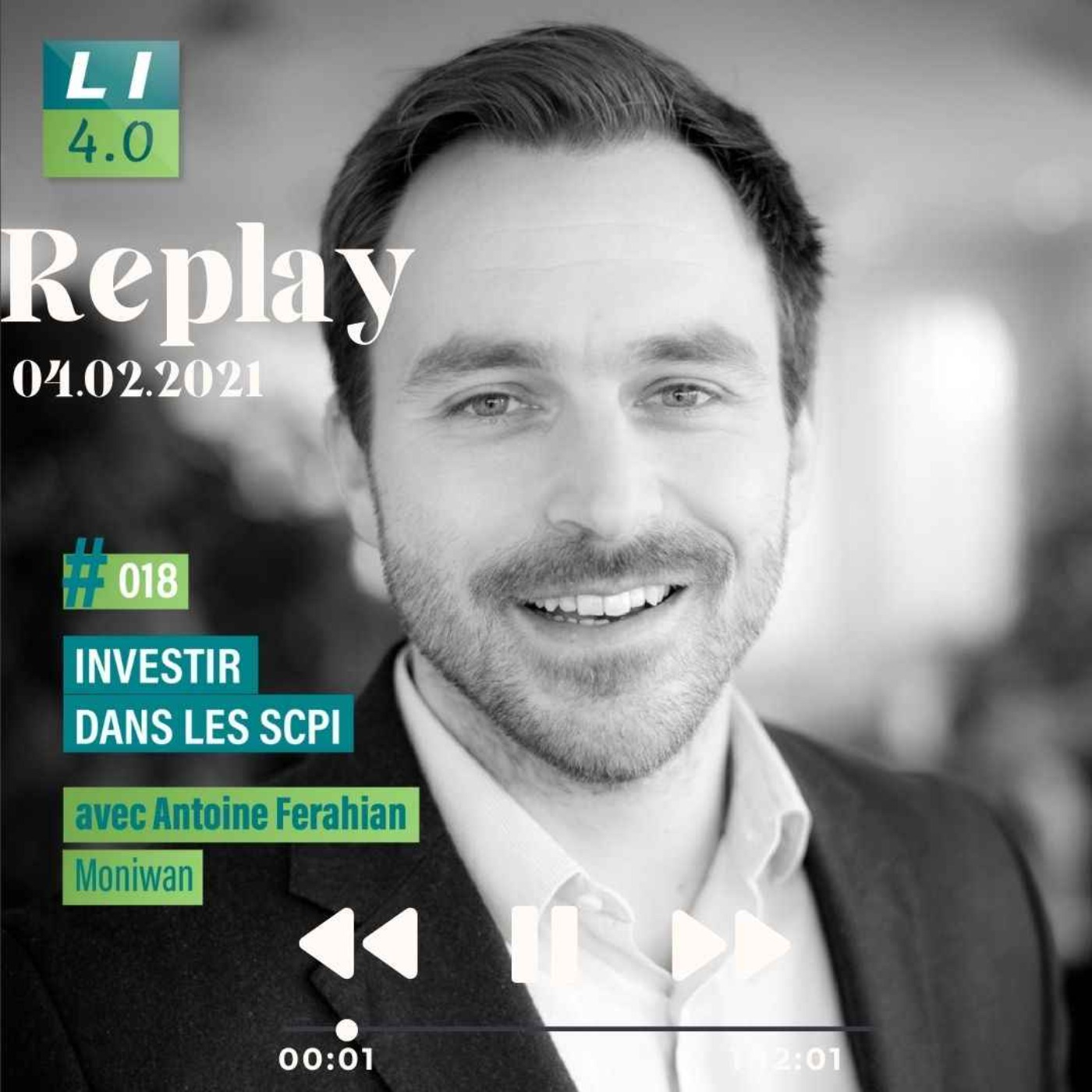 (📼 Replay) #018 – Investir dans les SCPI, avec Antoine Ferahian (Moniwan)