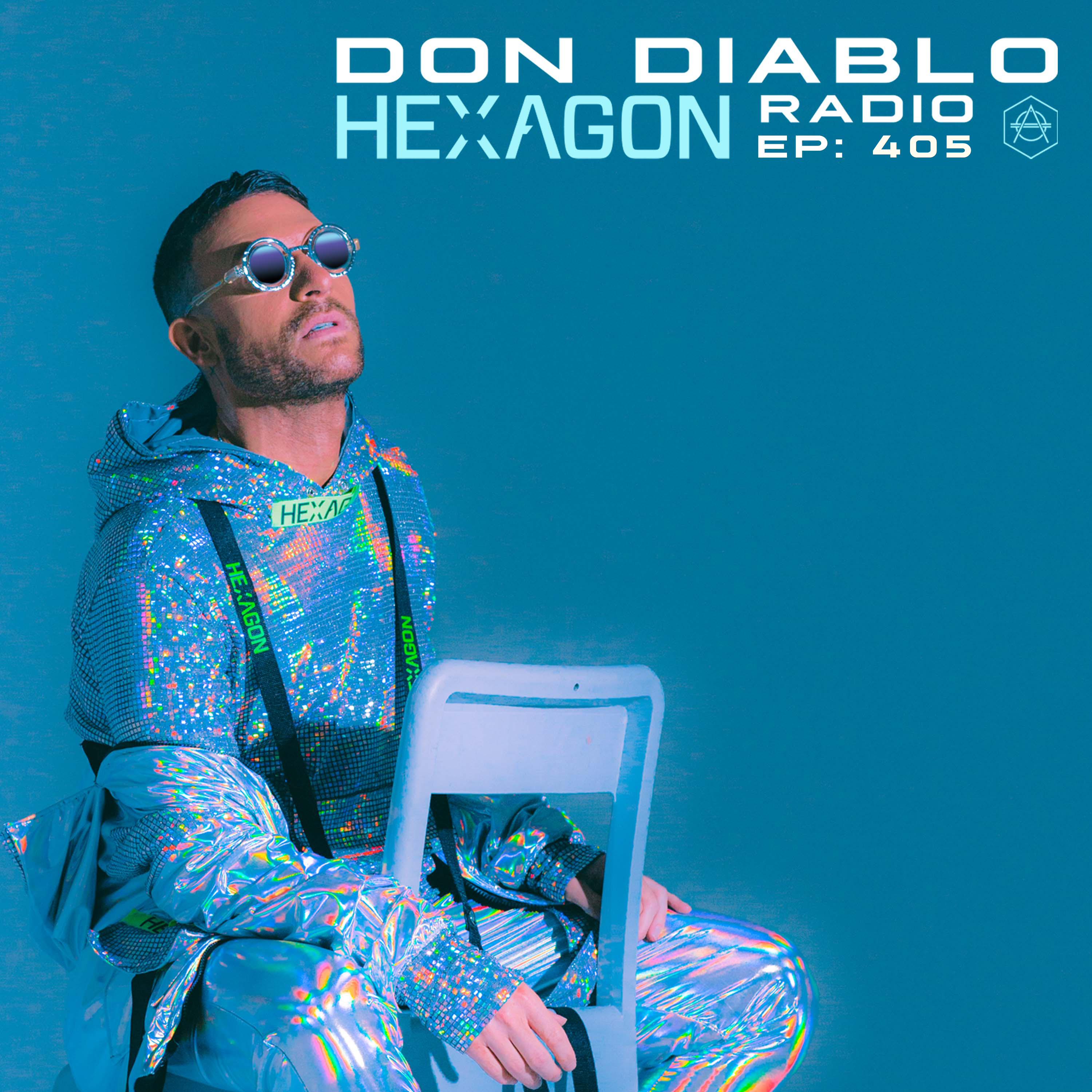 Don Diablo Hexagon Radio Episode 405