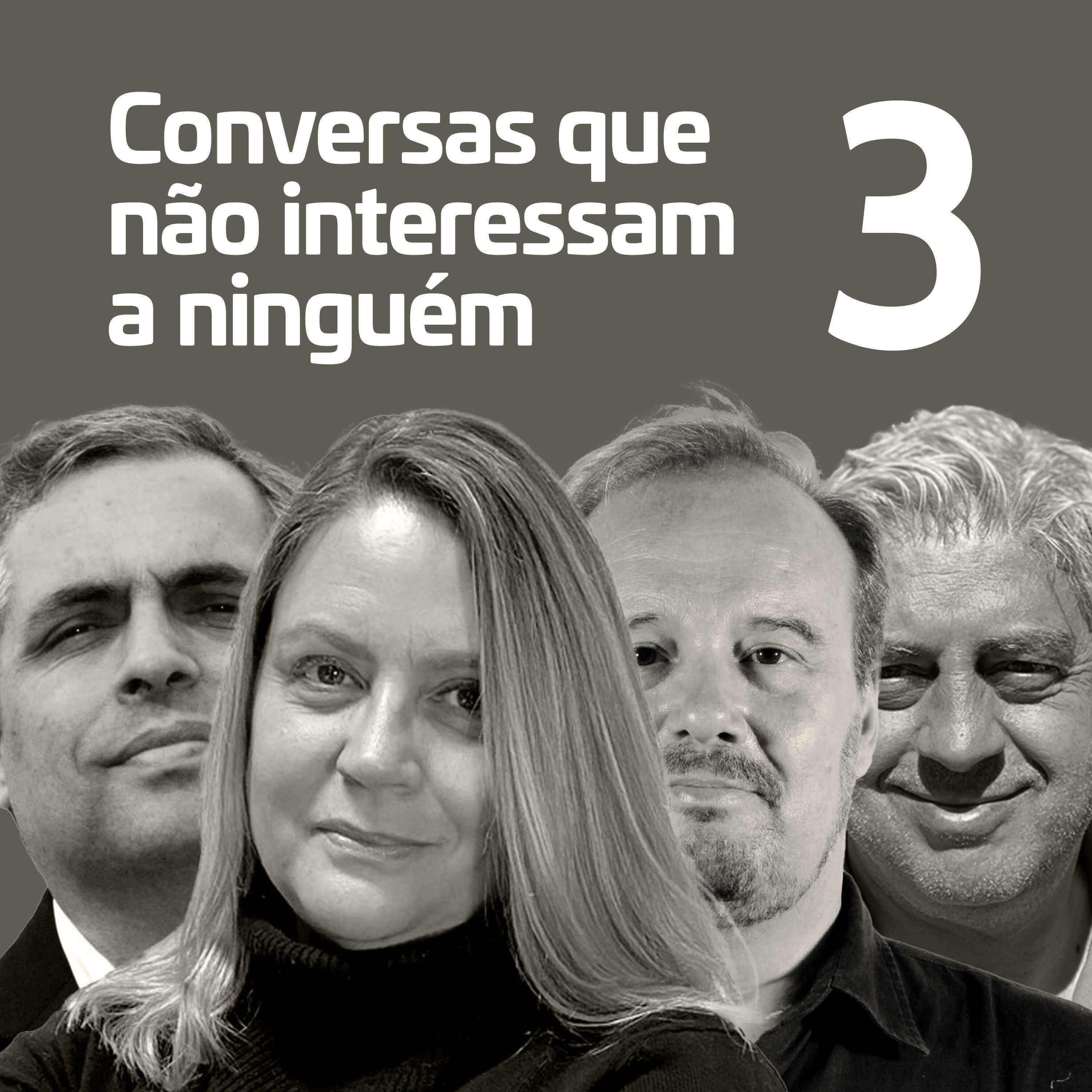 Conversas que não interessam a ninguém 