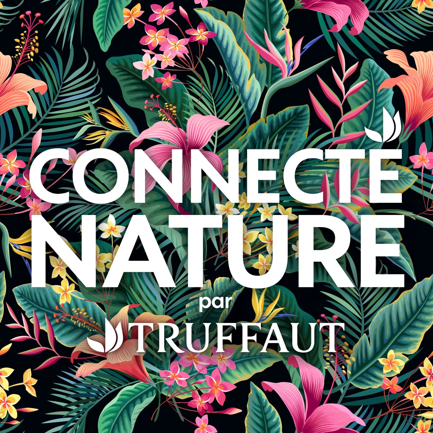 Connecté Nature par Truffaut 