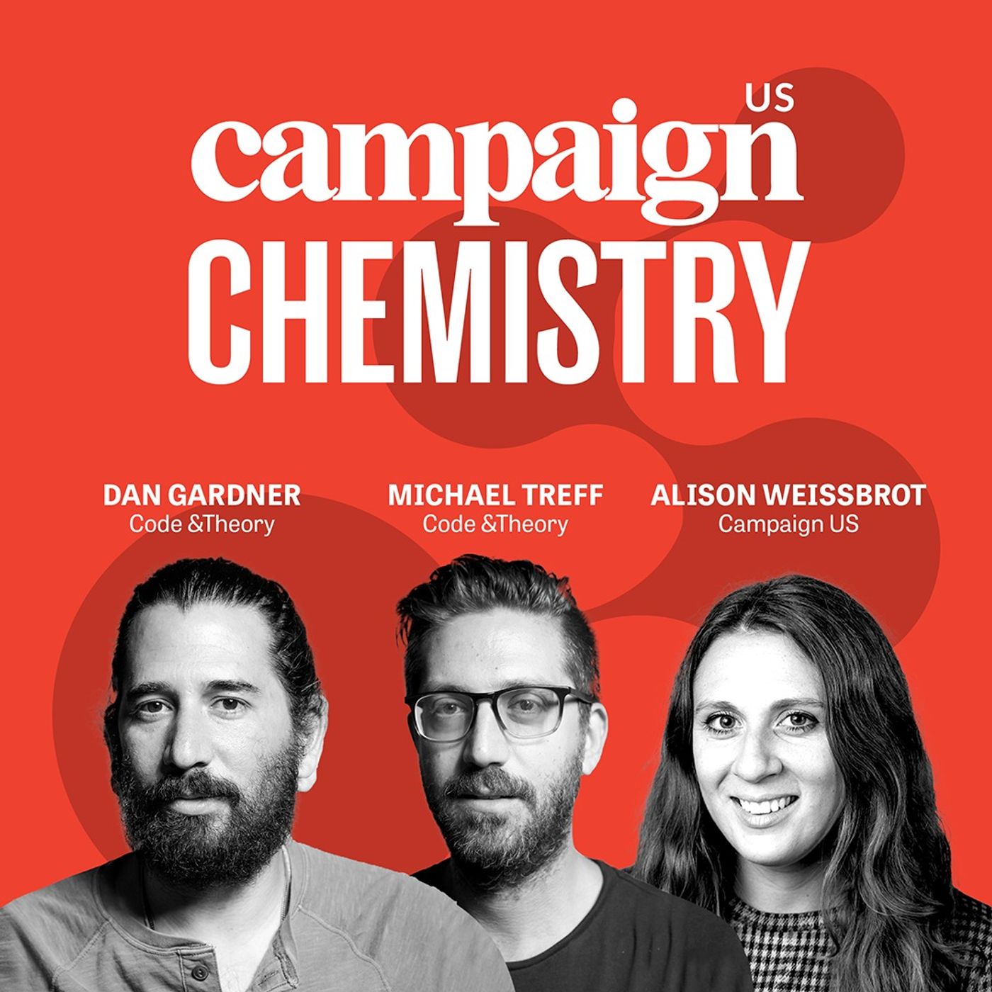 Campaign Chemistry: Code & Theory’s Dan Gardner and Michael Treff