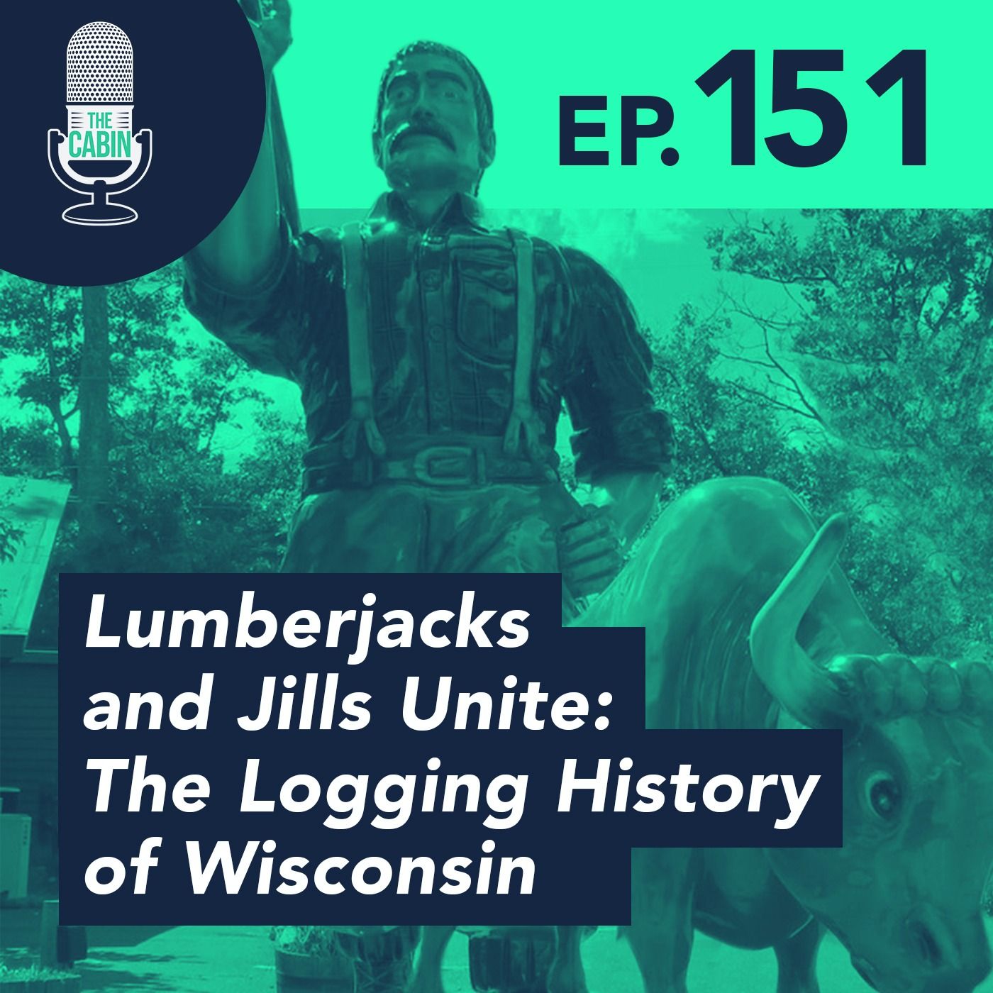 Lumberjacks and Jills Unite: The Logging History of Wisconsin