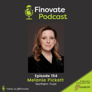 EP 154: Melanie Pickett, Northern Trust