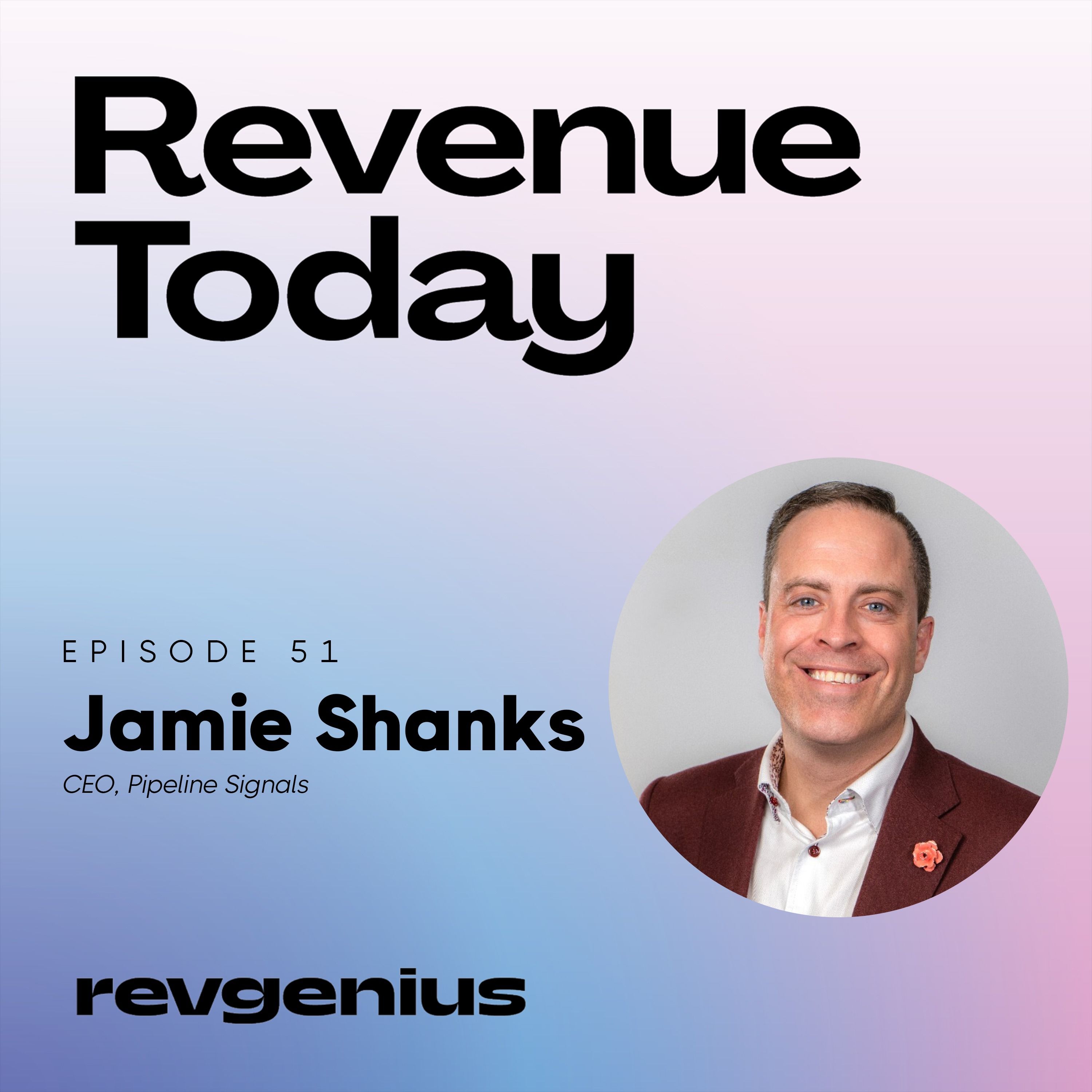 Manage Time by Categorizing and Prioritizing Accounts - Jamie Shanks - Revenue Today - Episode # 051