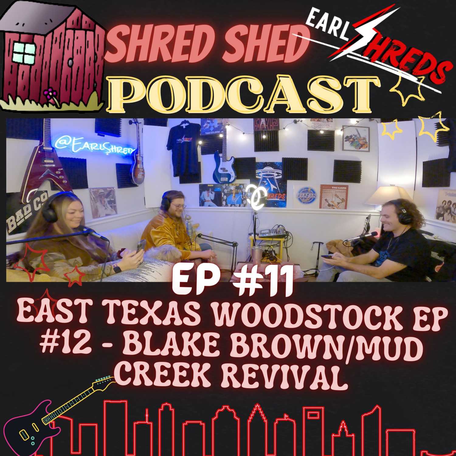 East Texas Woodstock Ep #12 - Blake Brown/Mud Creek Revival