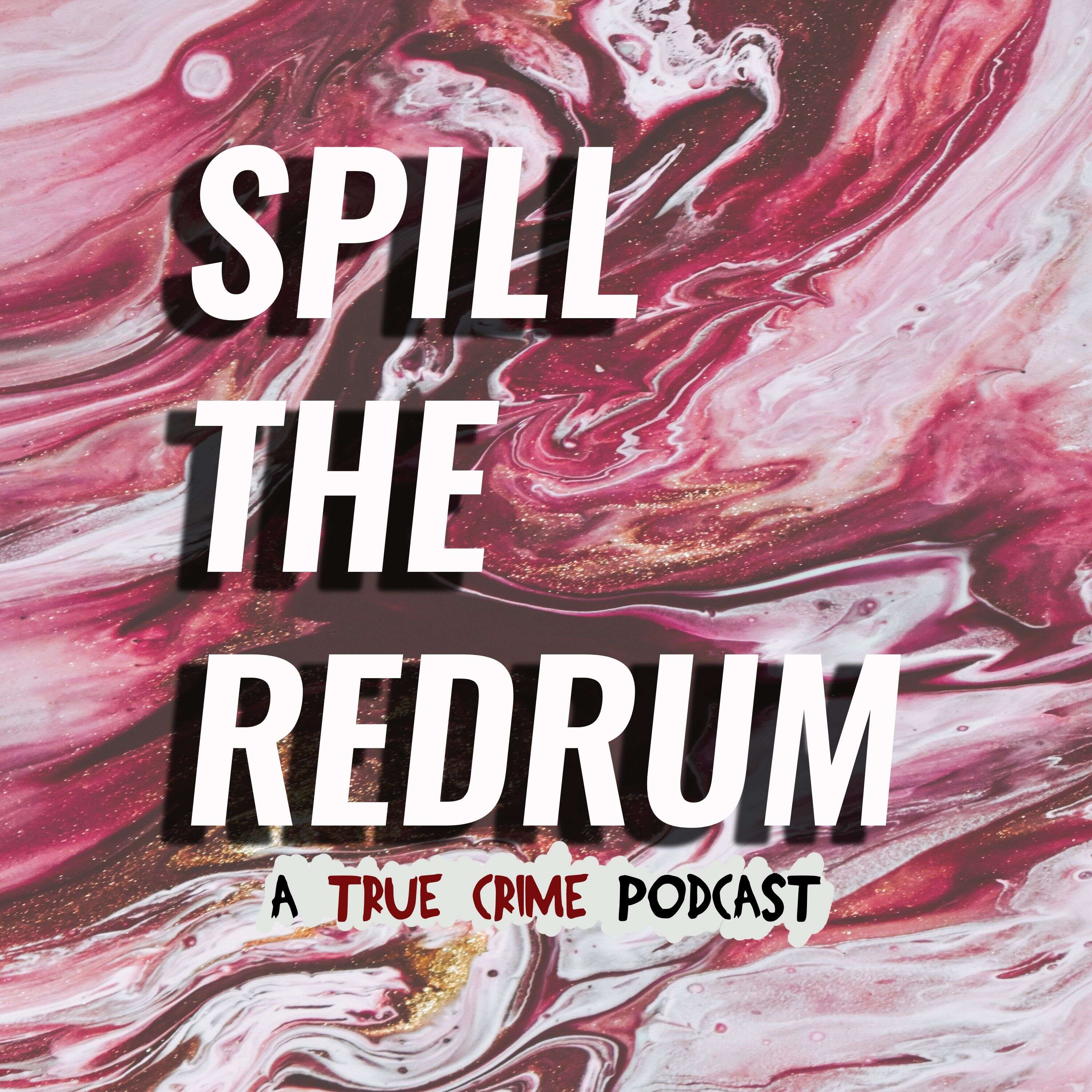 Spill The Redrum Podcast 