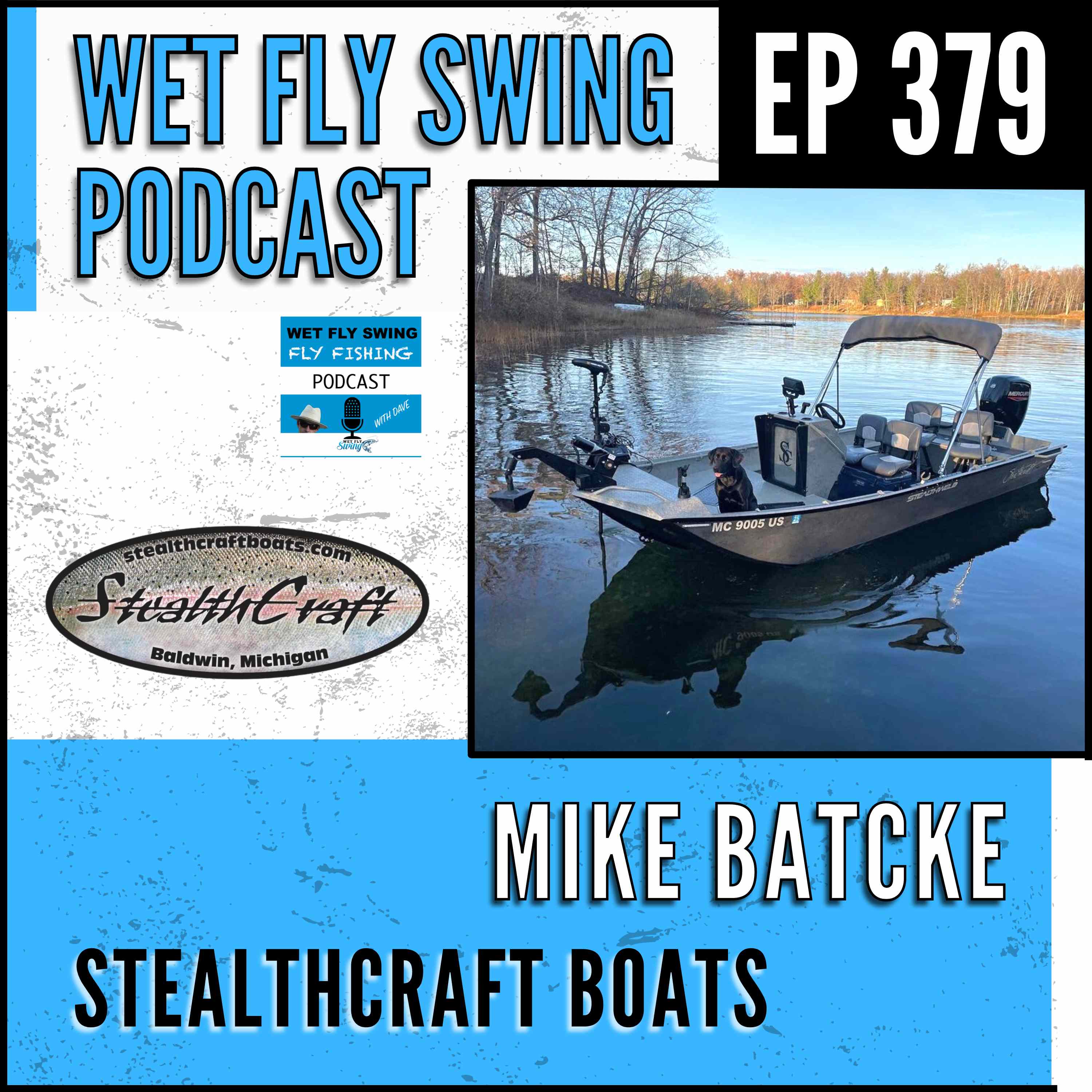 StealthCraft Boats with Mike Batcke - Driftboats, PowerDrifters, Rafts