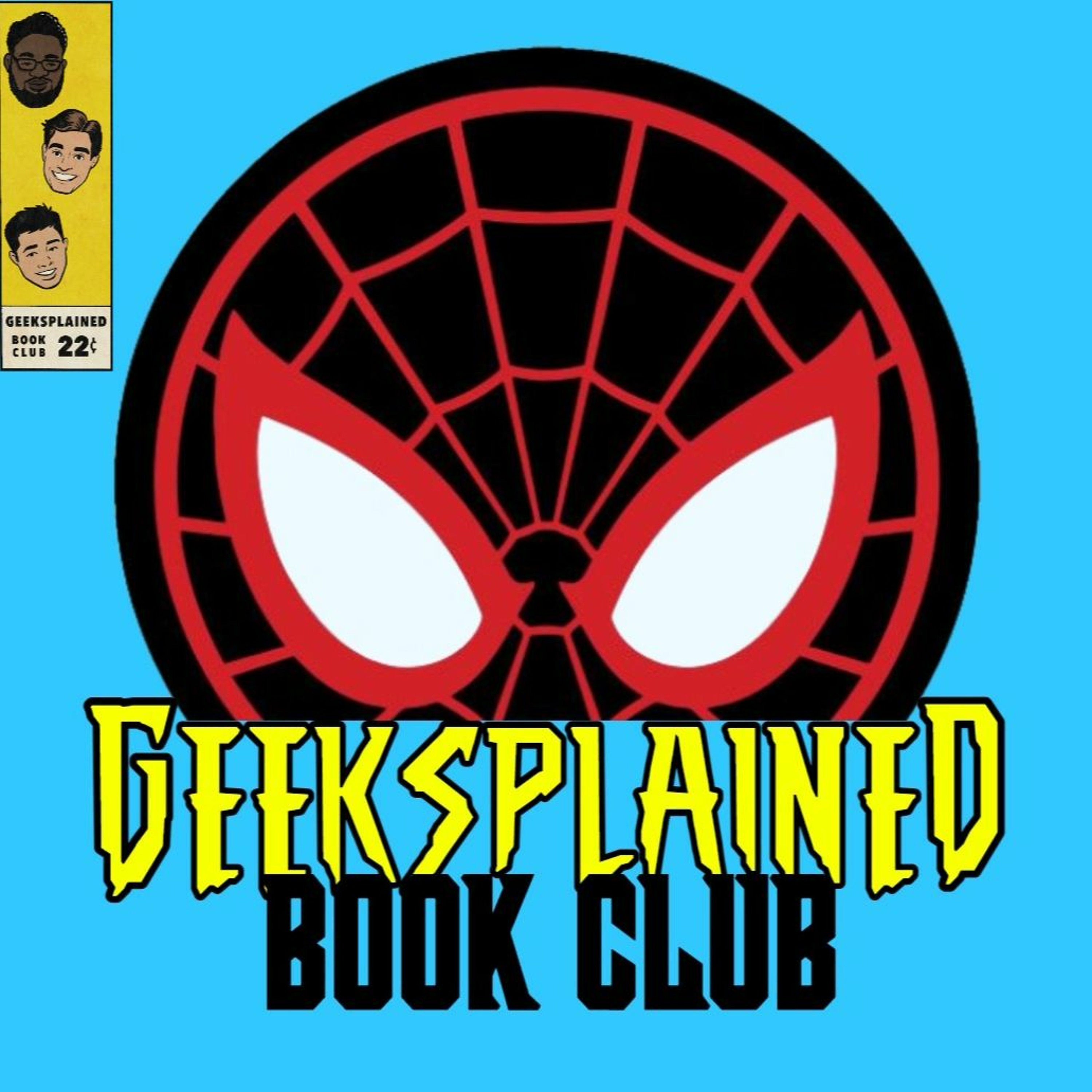 Geeksplained Book Club: Ultimate Comics Spider-Man Vol. 4 (VENOM WAR)