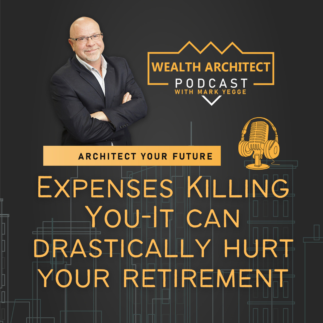 EP 051- Expenses Killing You It can drastically hurt your retirement