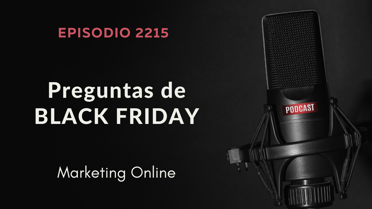 2215. Preguntas cercanas al Black Friday