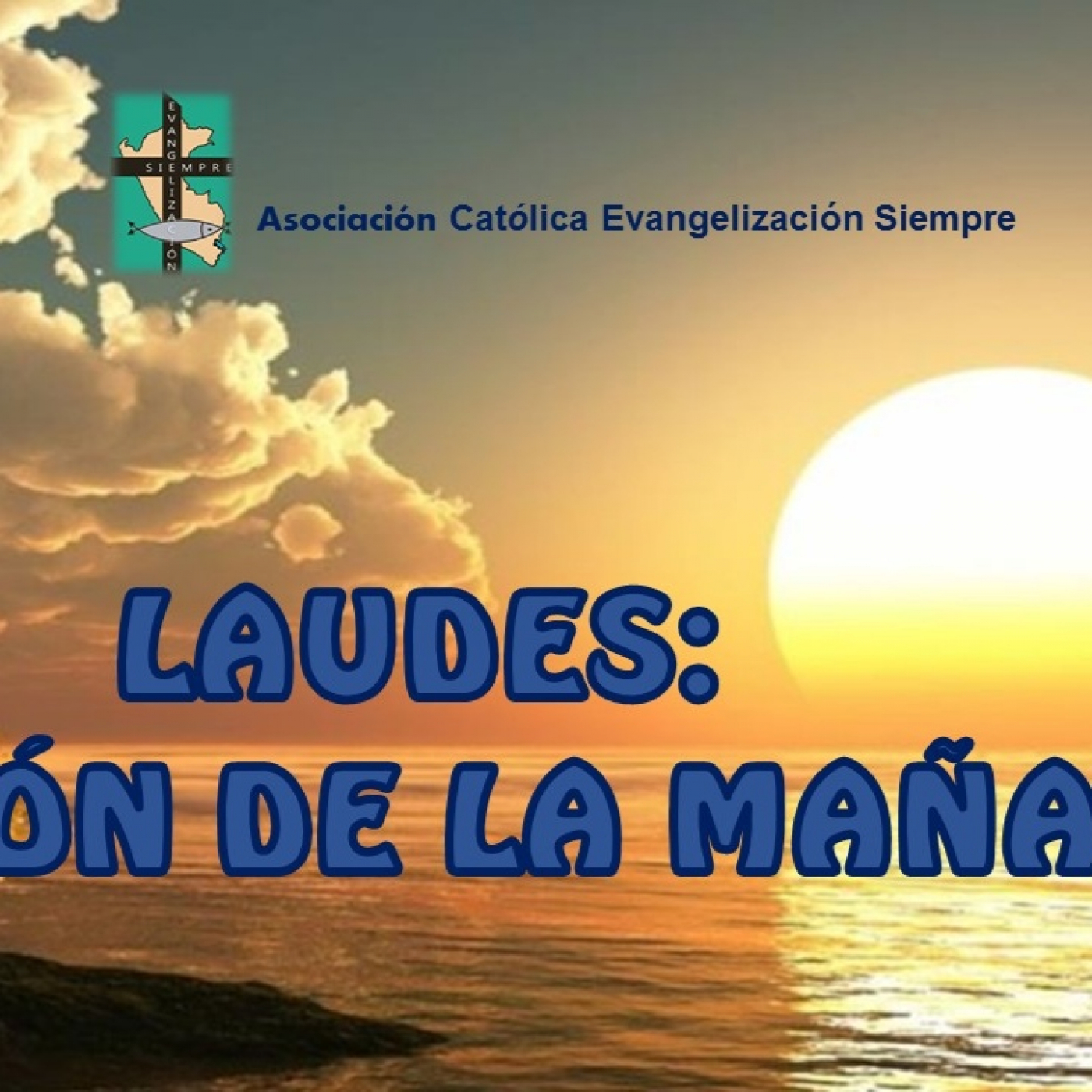 LAUDES y la oración de la mañana DEL MARTES 08 DE NOVIEMBRE 2022