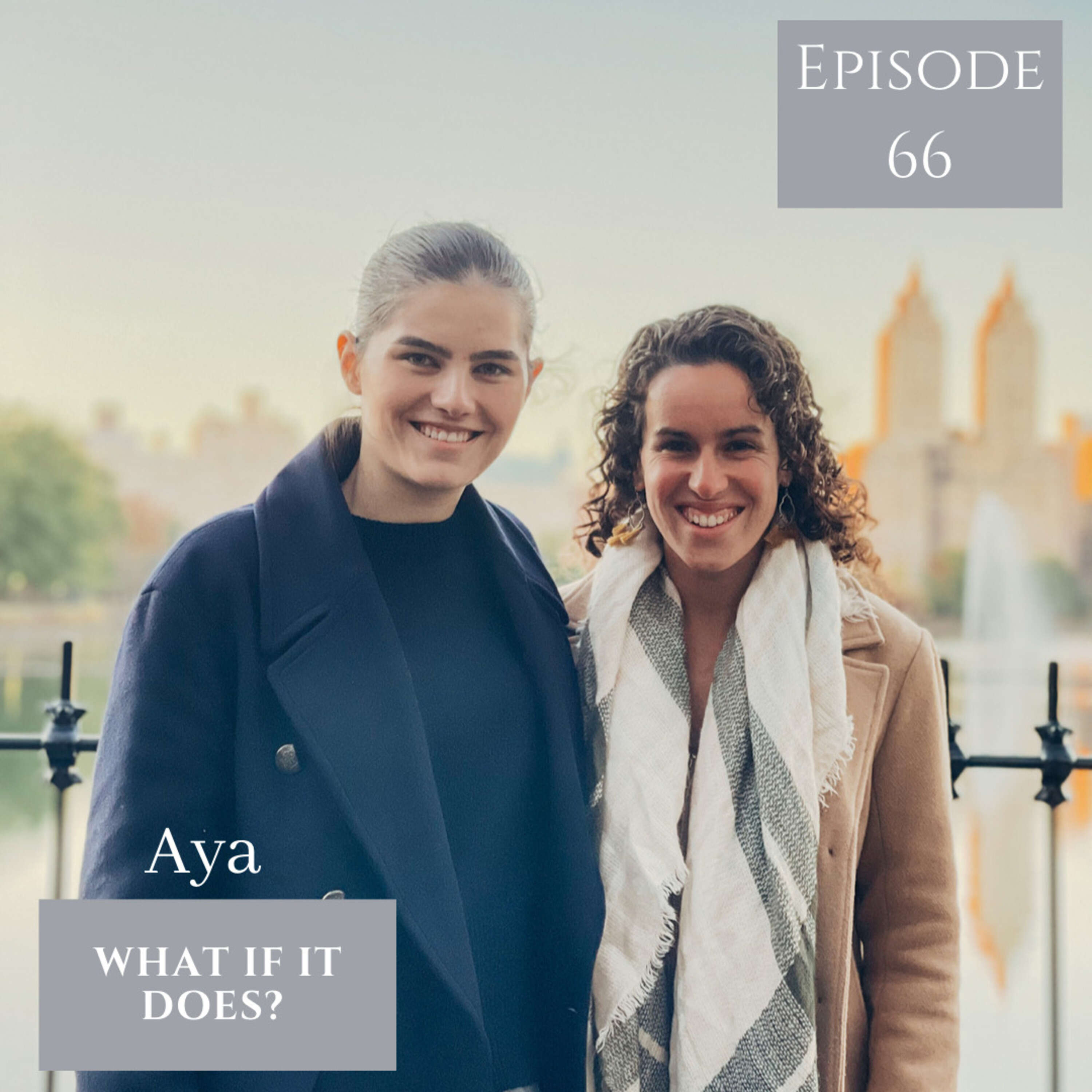 Aya - What If It Does?