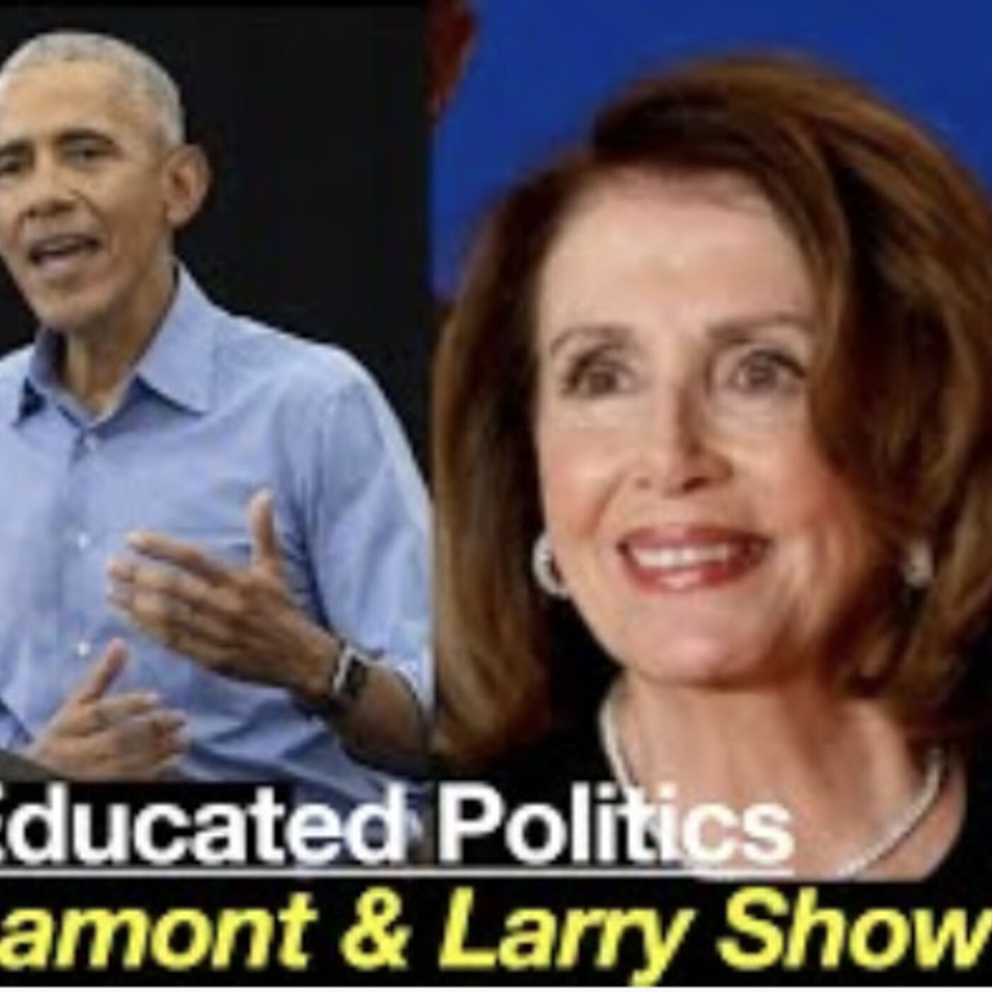 LAMONT And LARRY Show - "Educated Politics"-Obama Is Back -Pelosi Attacked -Judge Thomas Color Blind