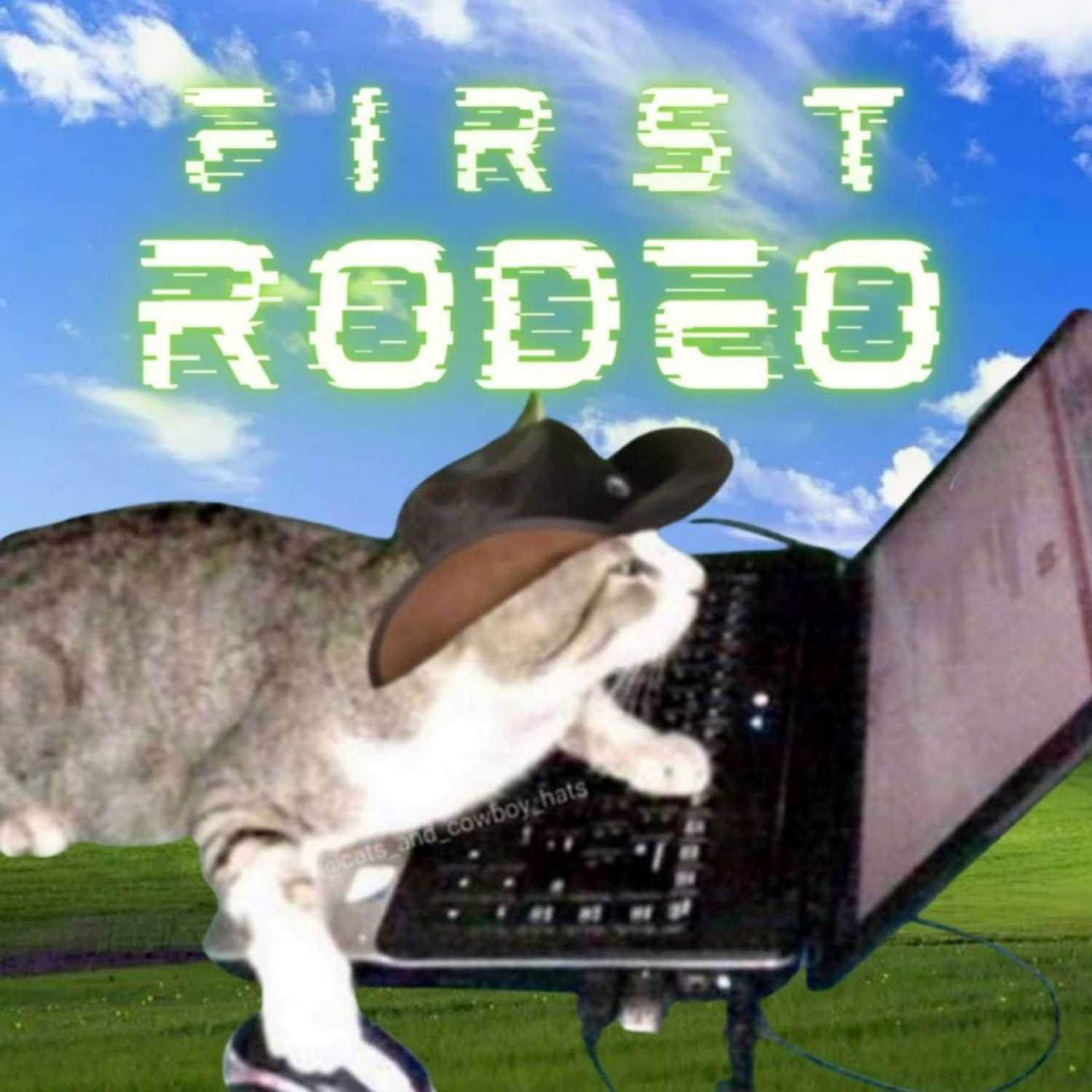 Introducing: First Rodeo Pod - Episode 1