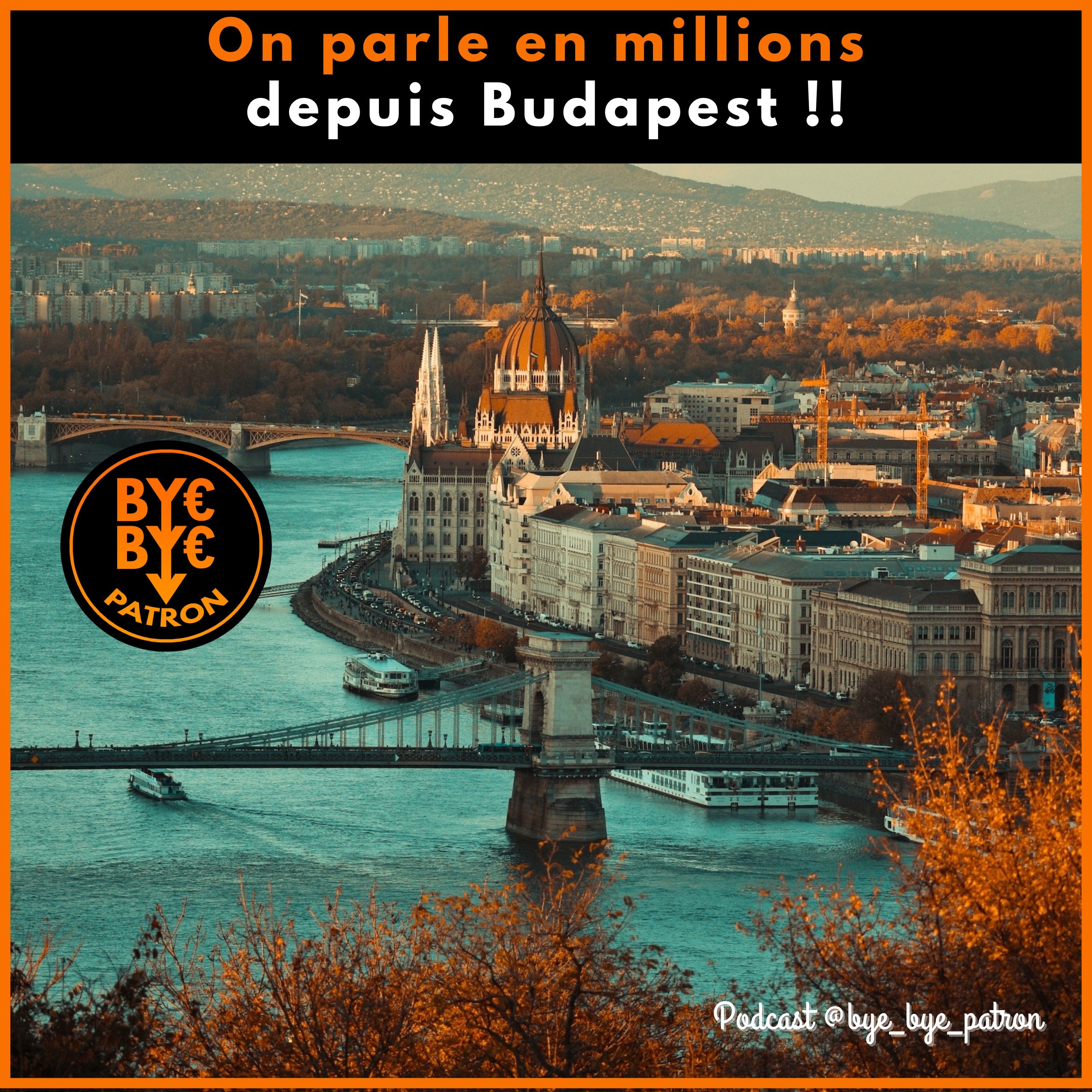 On parle en millions depuis Budapest !