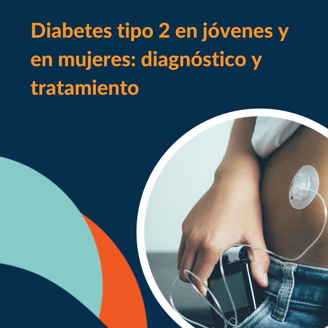 "Diabetes tipo 2 en jóvenes y en mujeres: cuáles son las claves para su diagnóstico y tratamiento” | Dr. Shaps |