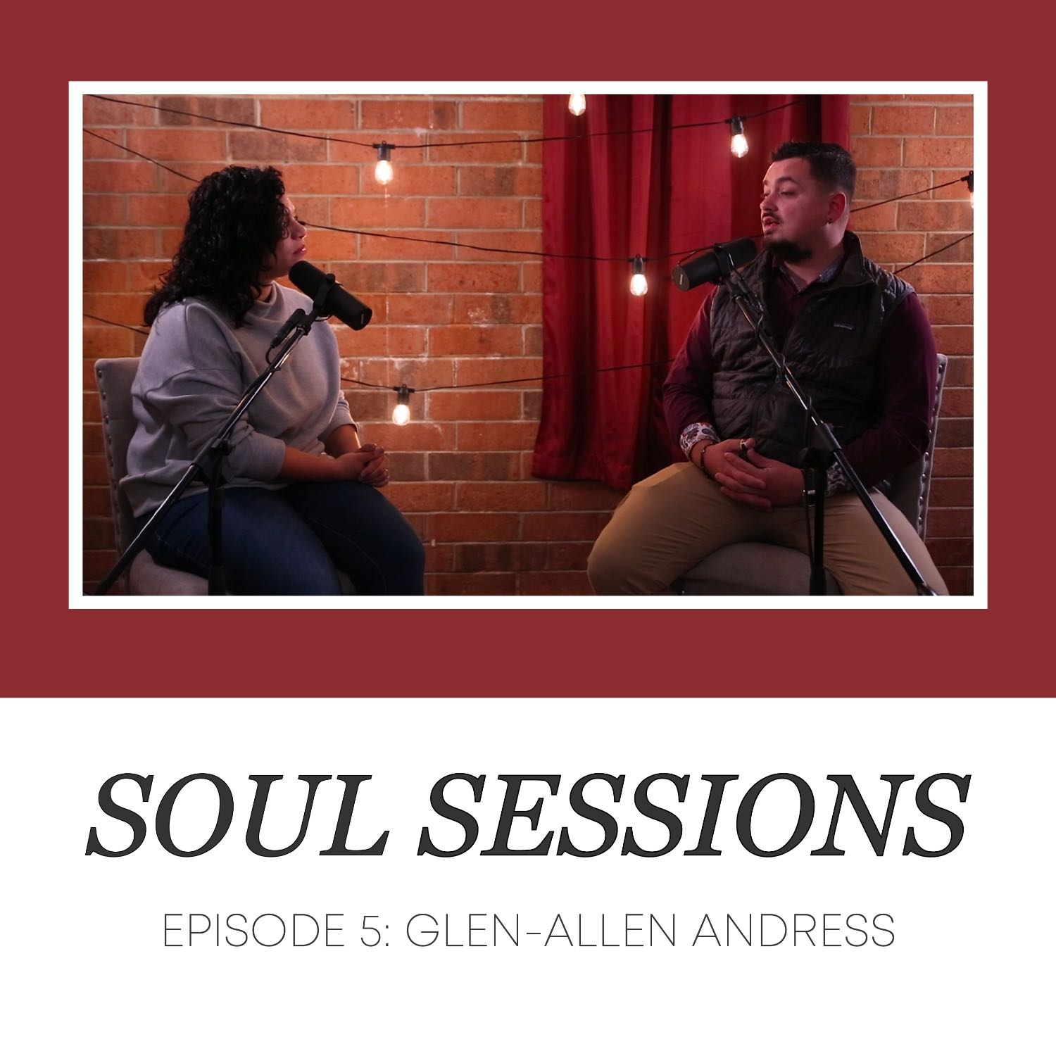 Soul Sessions: Glen Andress, ep. 5