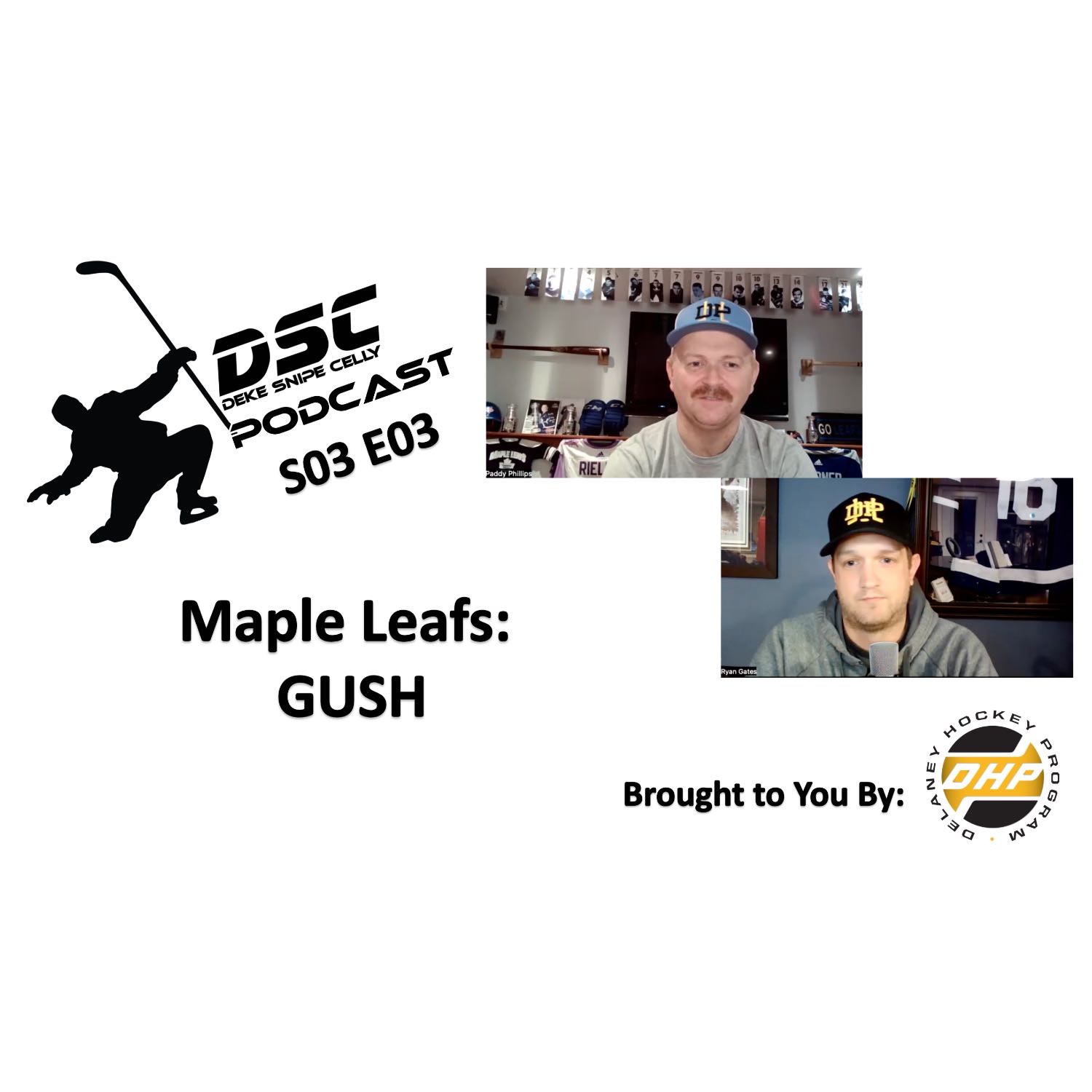The DSC Podcast S03 E03 - Maple Leafs: GUSH