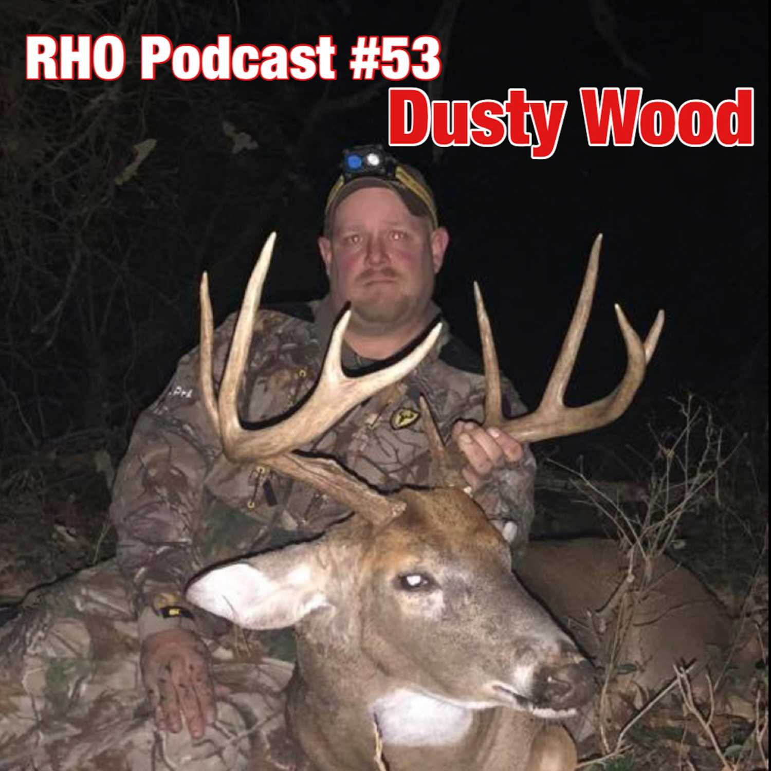 RHO Podcast #53 | Dusty Wood 2