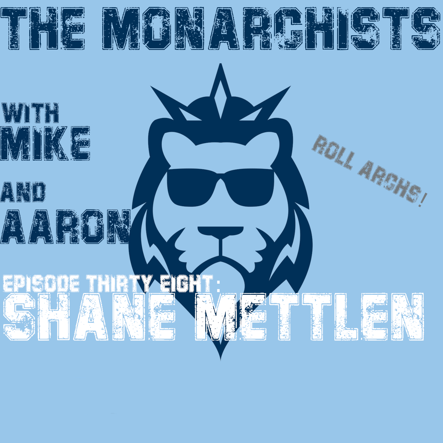 The Monarchists - Episode 38 - Shane Mettlen, JMU beat reporter