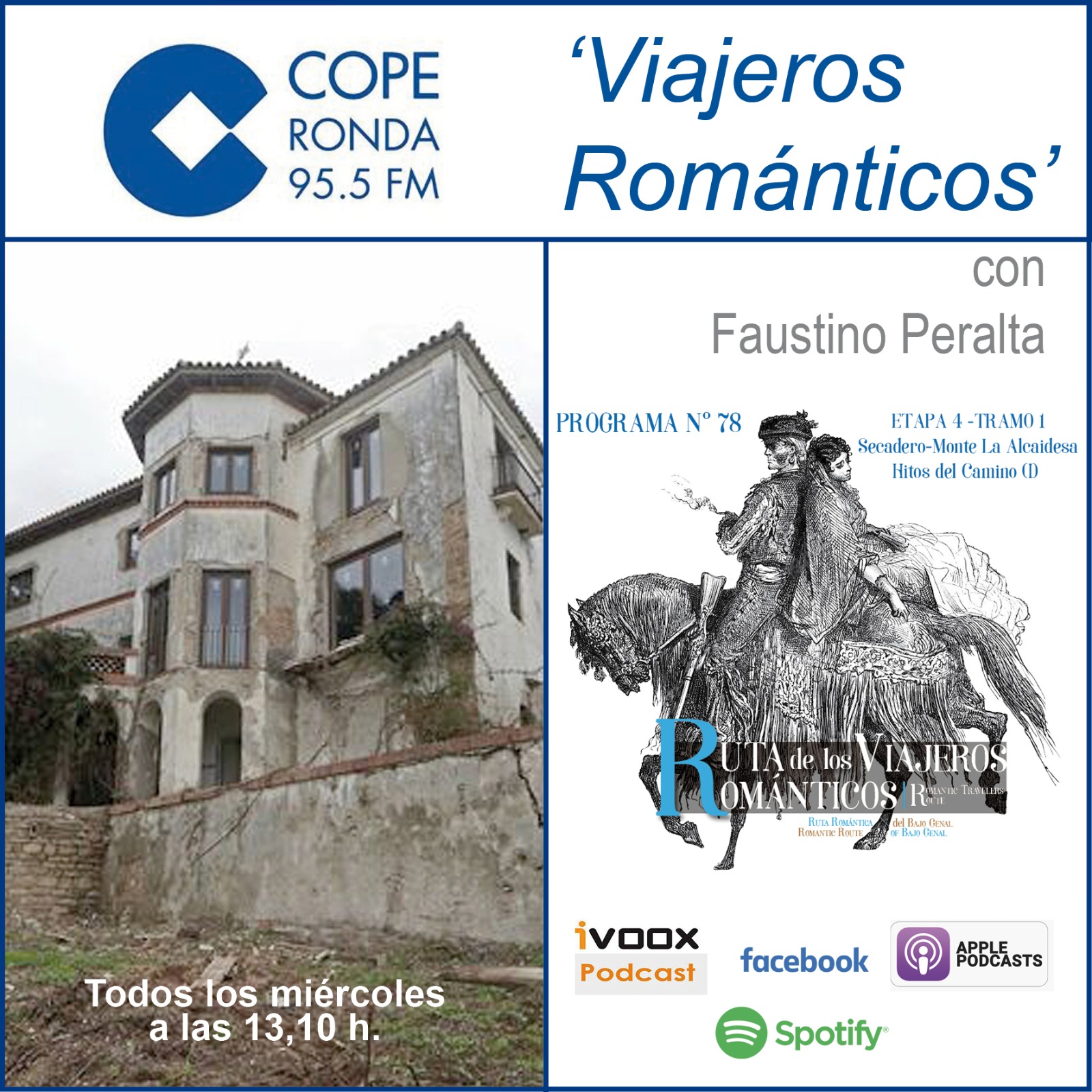 ⁣«Viajeros Románticos» con Faustino Peralta. (Programa Nº78) Desde la Pedanía Secadero (Casares) hasta el Cortijo de la Alcaidesa. ETAPA 4 – TRAMO 1, Hitos del camino (I)