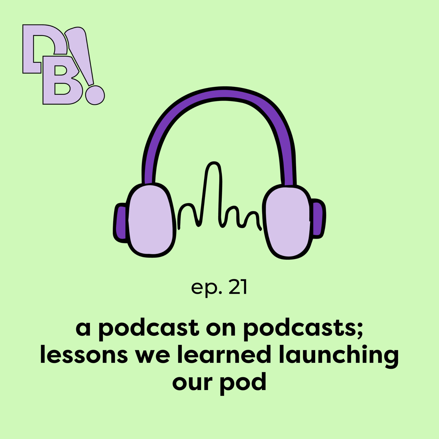 A podcast on podcasts; lessons we learned launching our pod