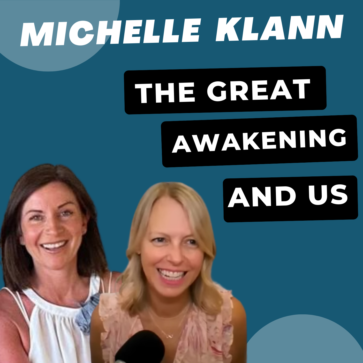 #11 The Great Awakening and Us with Michelle Klann