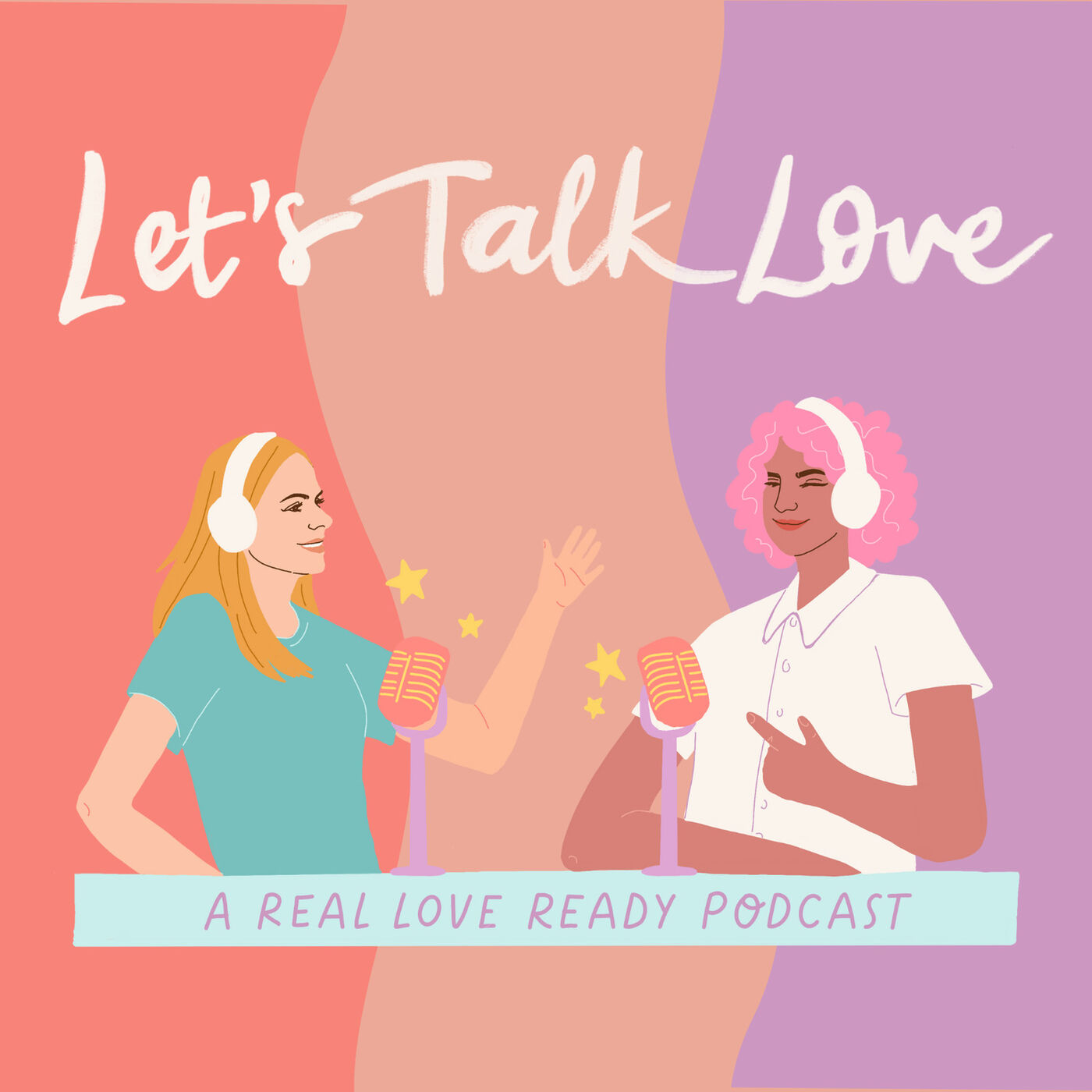 Let's Talk Love | A Real Love Ready Podcast 