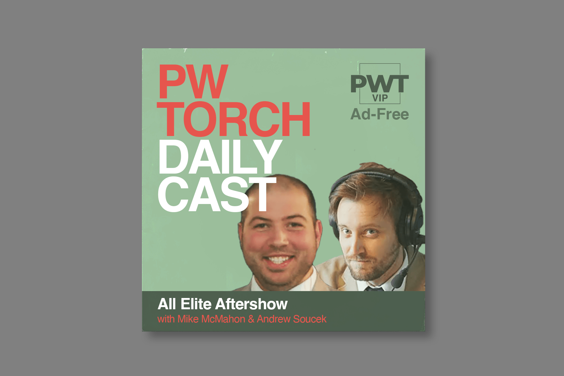 VIP AUDIO 11/15 – PWTorch Dailycast – All Elite Aftershow (AD-FREE): McMahon & Soucek give a match-by-match Full Gear preview, talk new NWA world champion, and take emails (91 min.)