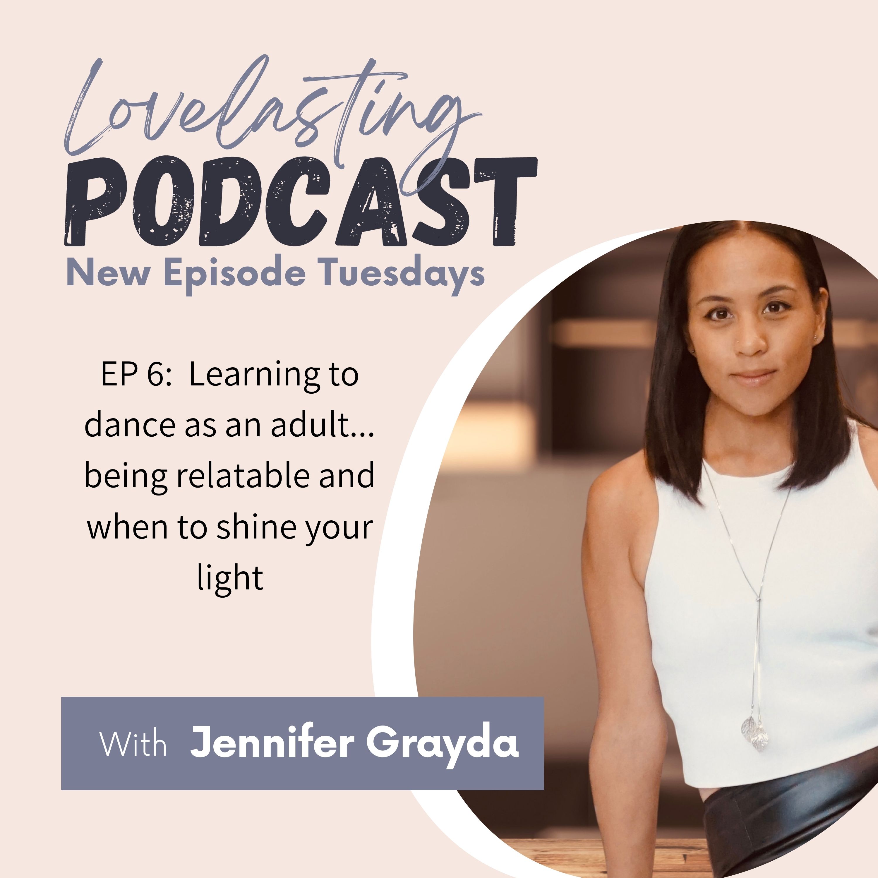 Learning to dance as an adult, how to be relatable and when to shine your light