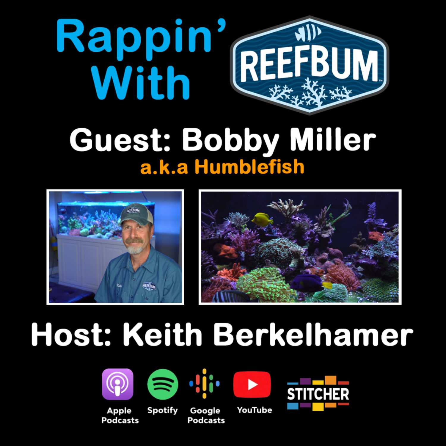 Guest: Bobby Miller, a.k.a. Humblefish