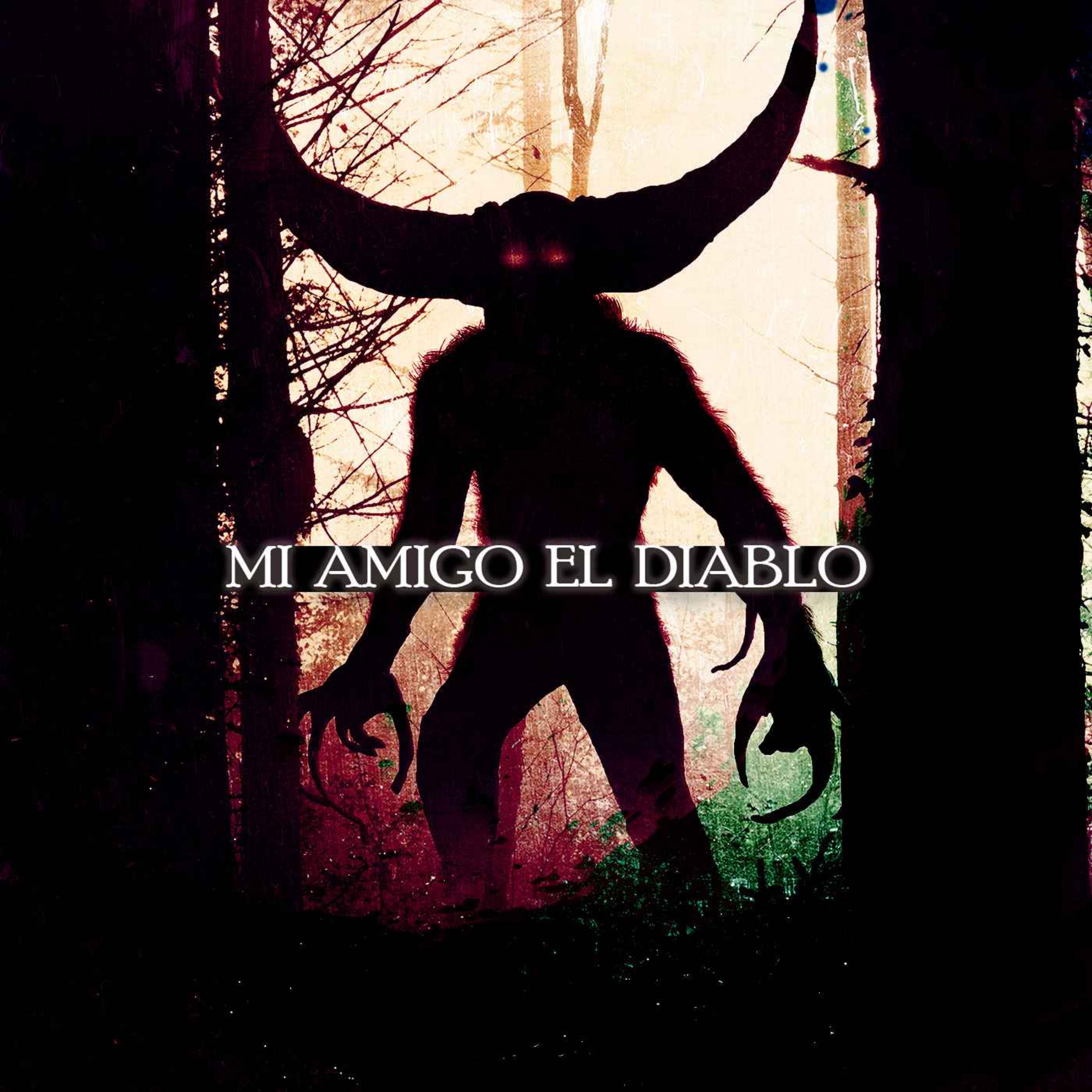 Mi Amigo El Diablo (Historias De Pactos)