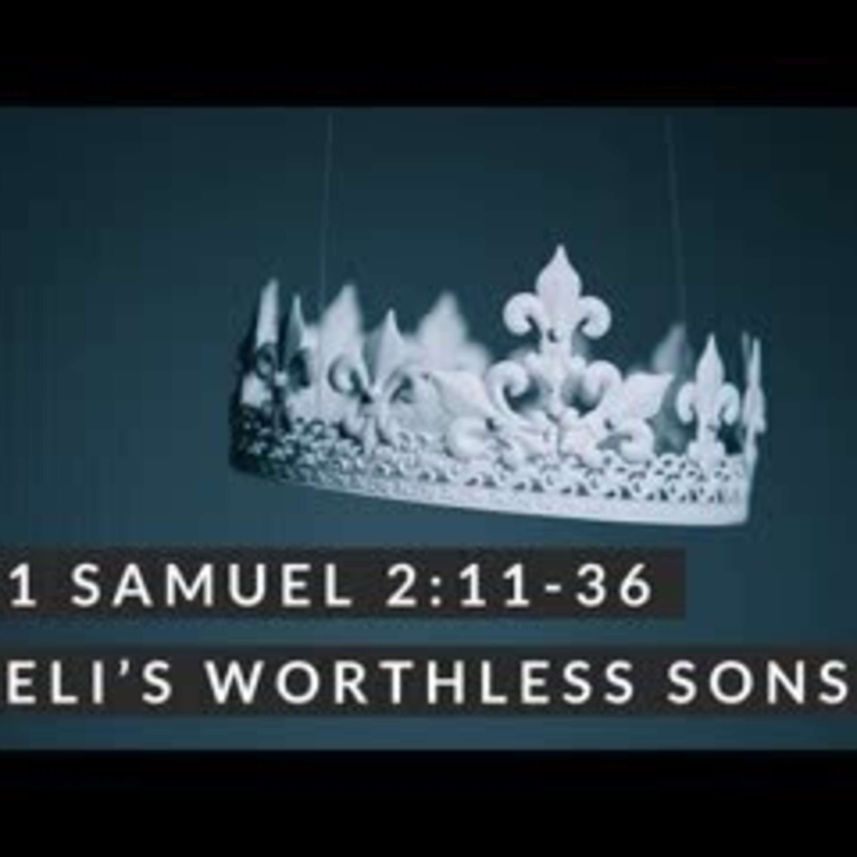 Eli's Worthless Sons | Rev. Andra D. Sparks