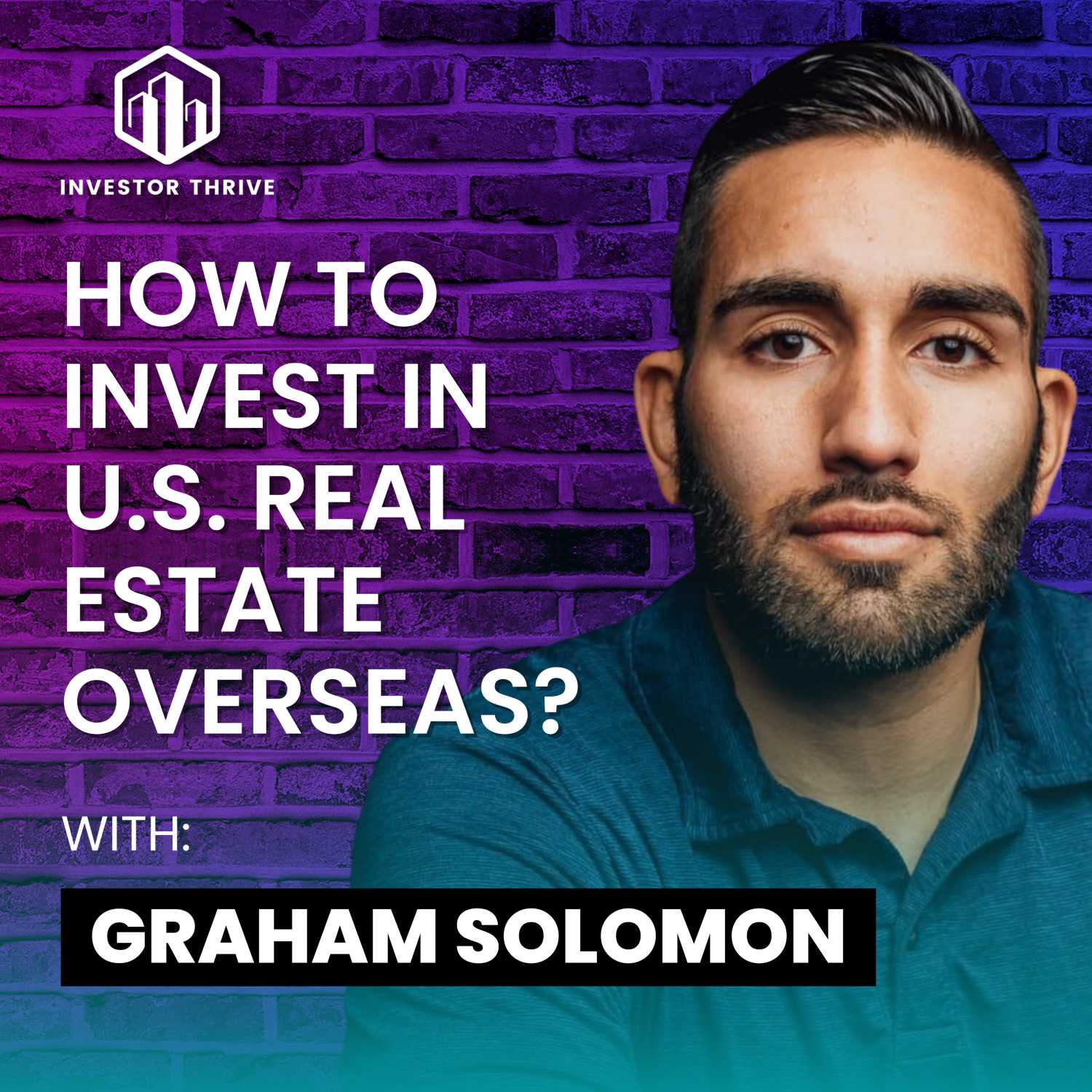 How to invest in US real estate overseas? with Graham Solomon