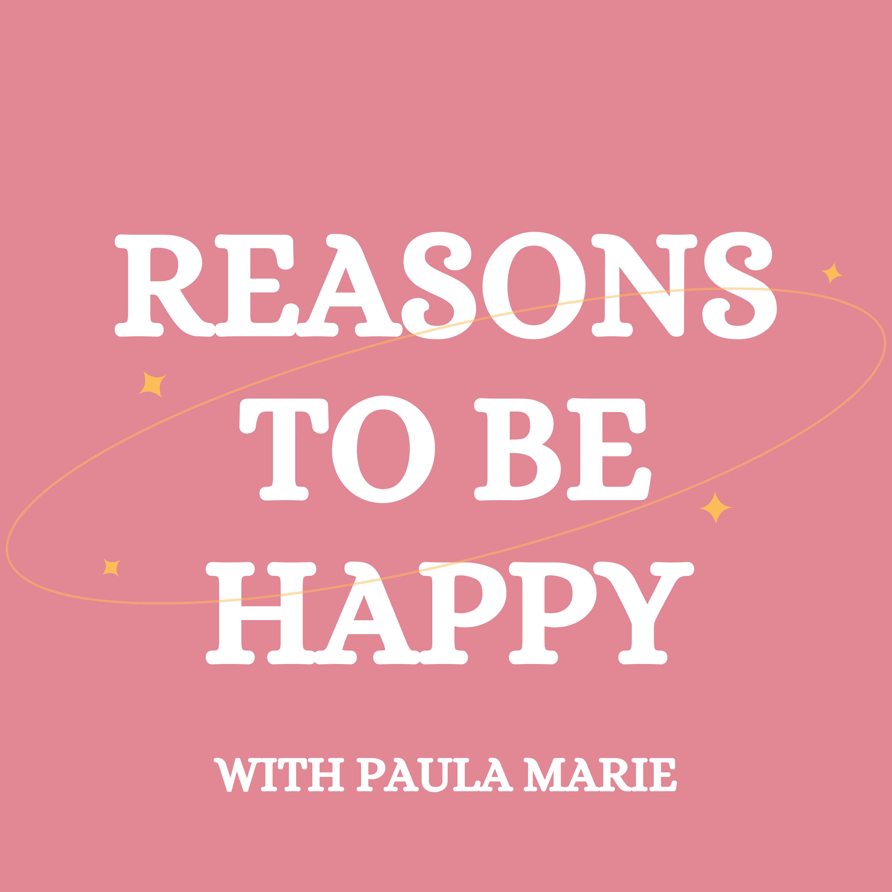 Reasons To Be Happy 