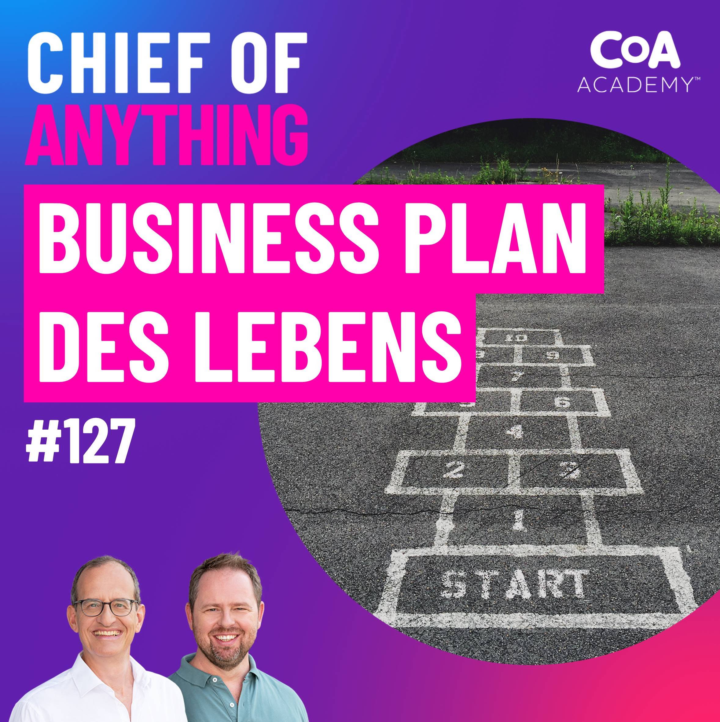 127 • Chief of Anything: Business Plan des Lebens