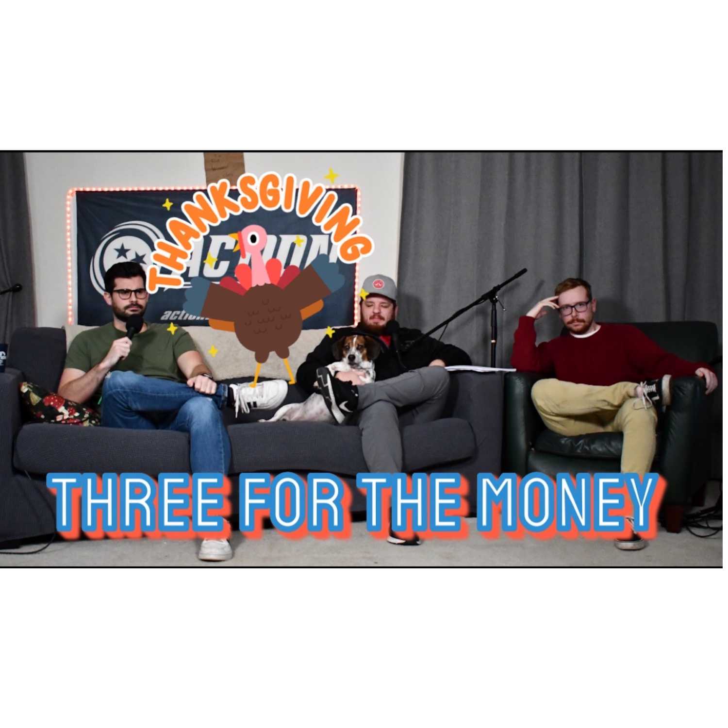 Happy Thanksgiving From Three For The Money! Turkey Day Picks and Preview