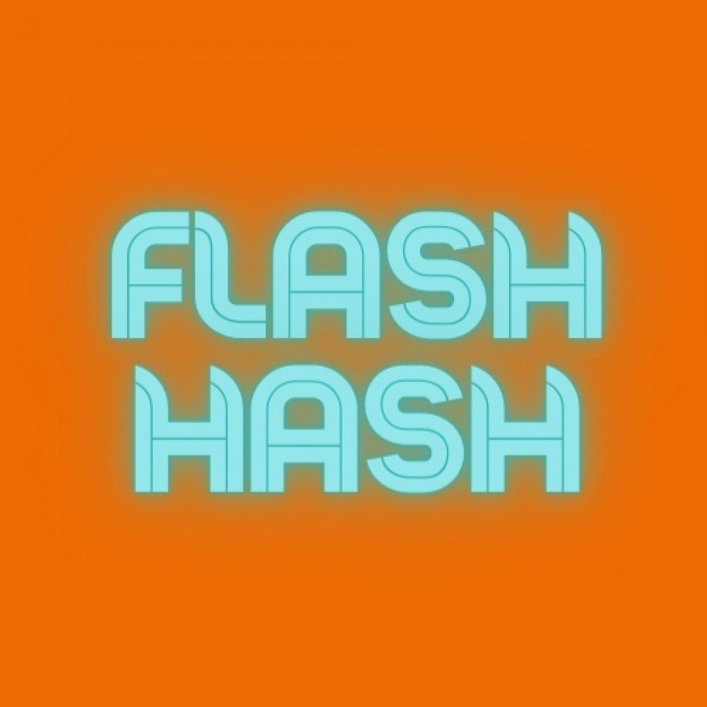 Hashing It Out-Flash Hash 10-31-2022