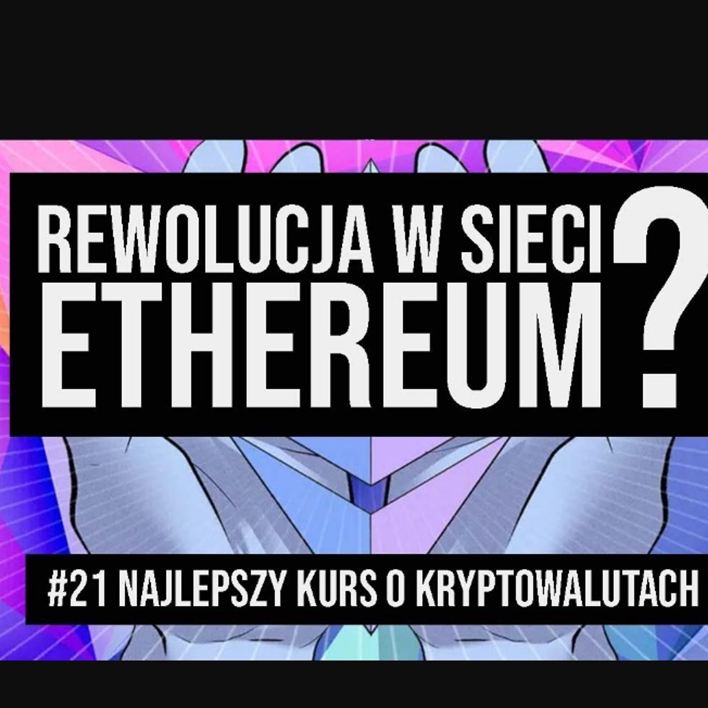 Ethereum na Proof of Stake - co tak naprawdę się zmieniło po The Merge? #21